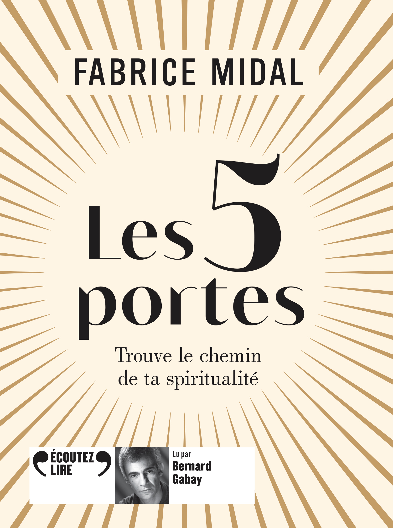 Les 5 portes - Fabrice Midal - GALLIMARD