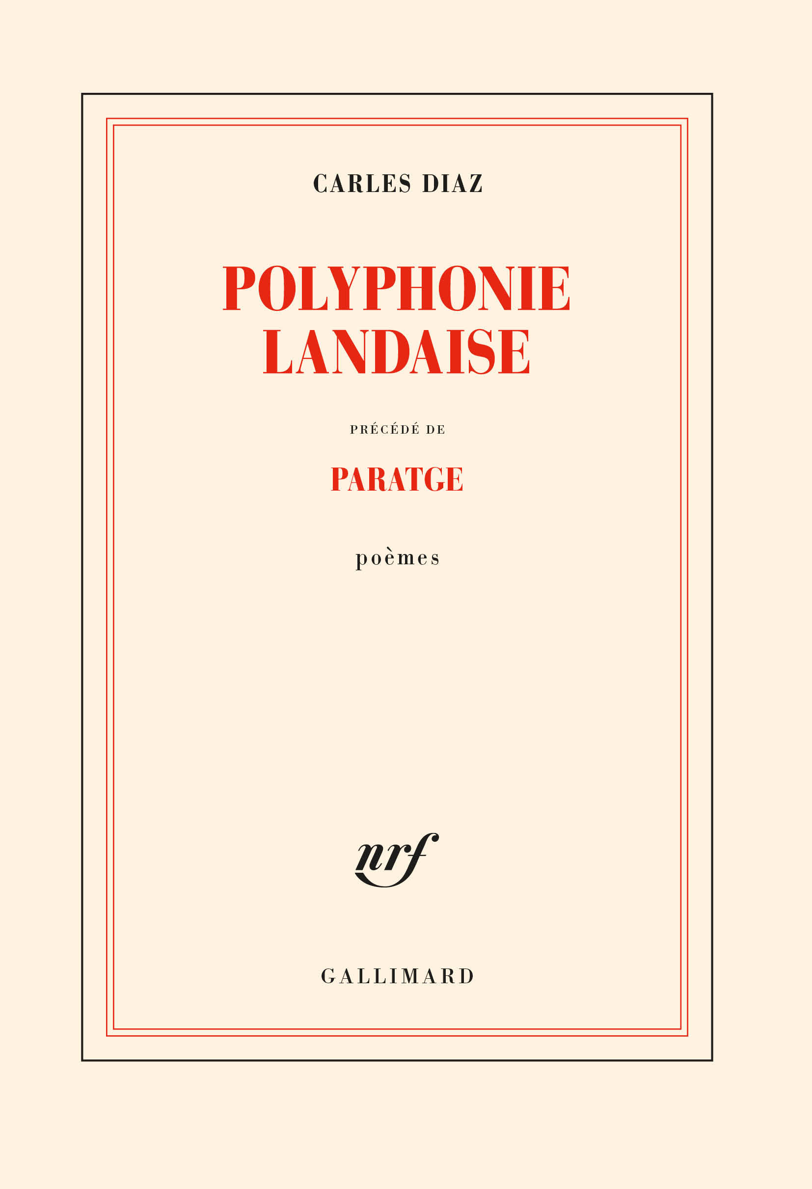 Polyphonie landaise précédé de Paratge - Carles Diaz - GALLIMARD