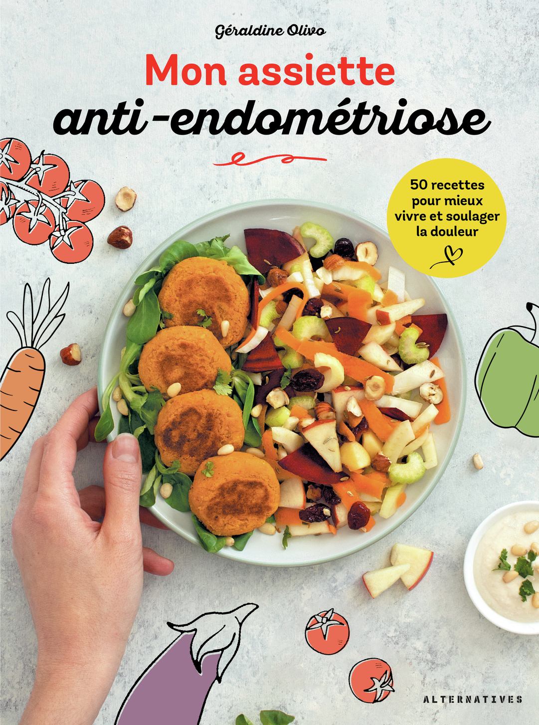 Mon assiette anti-endométriose - Géraldine Olivo - ALTERNATIVES