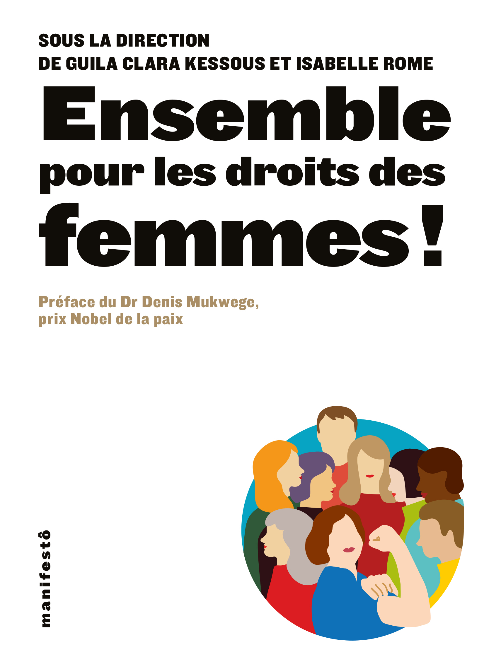 Ensemble pour les droits des femmes ! - Isabelle Rome, Giula Clara Kessous, Denis Mukwege - ALTERNATIVES