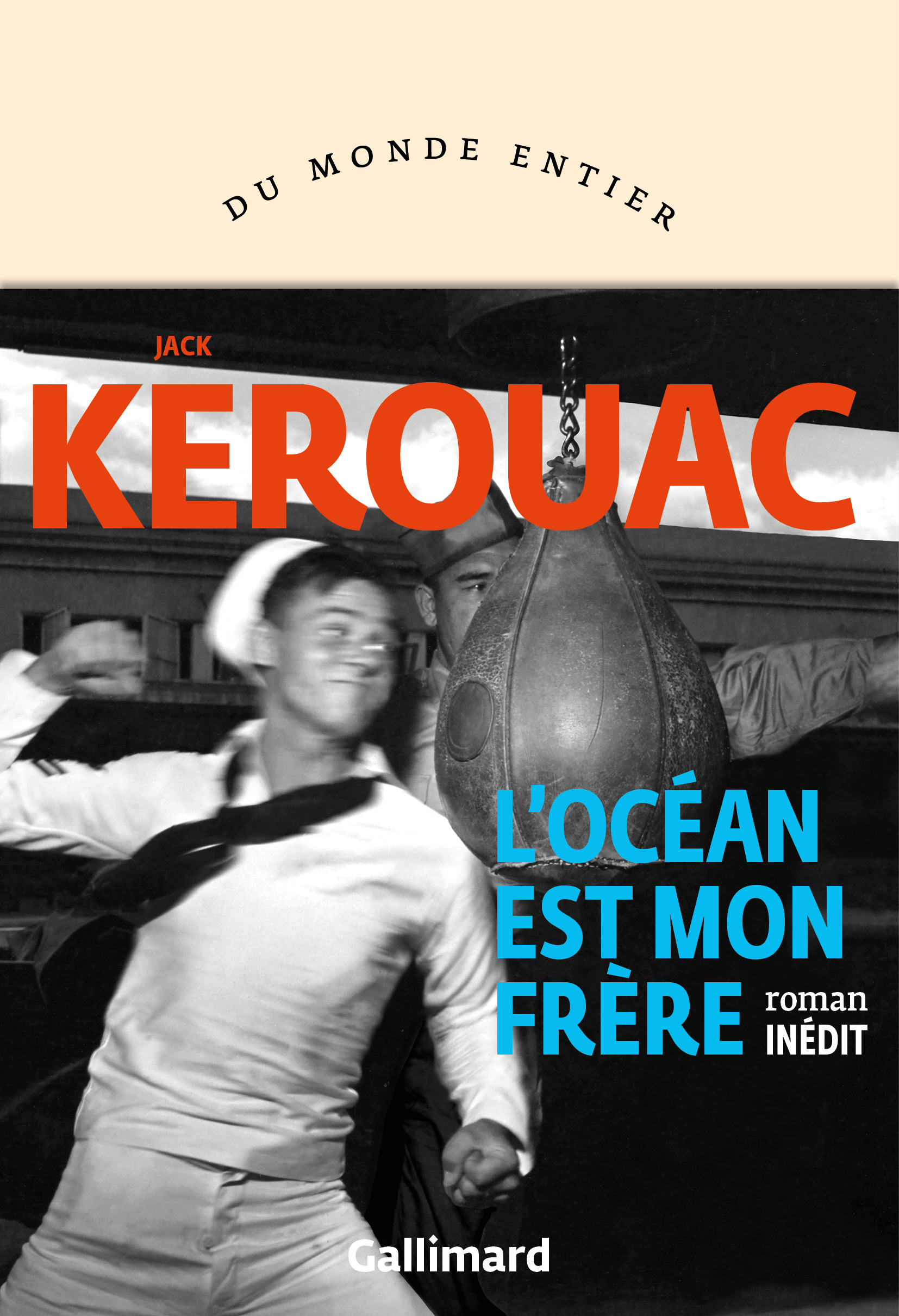 L'océan est mon frère - Jack KEROUAC, Pierre Guglielmina - GALLIMARD