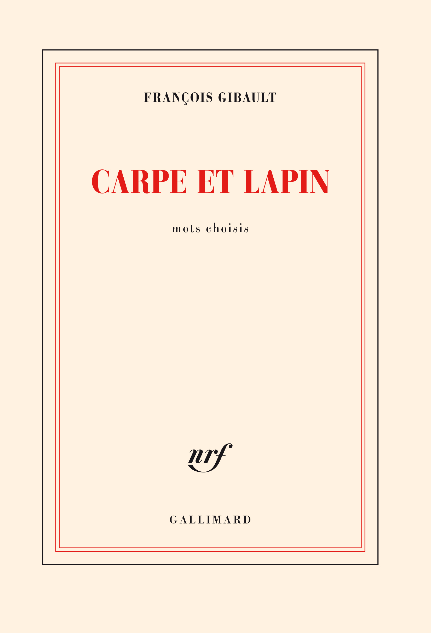 Carpe et lapin - François Gibault - GALLIMARD