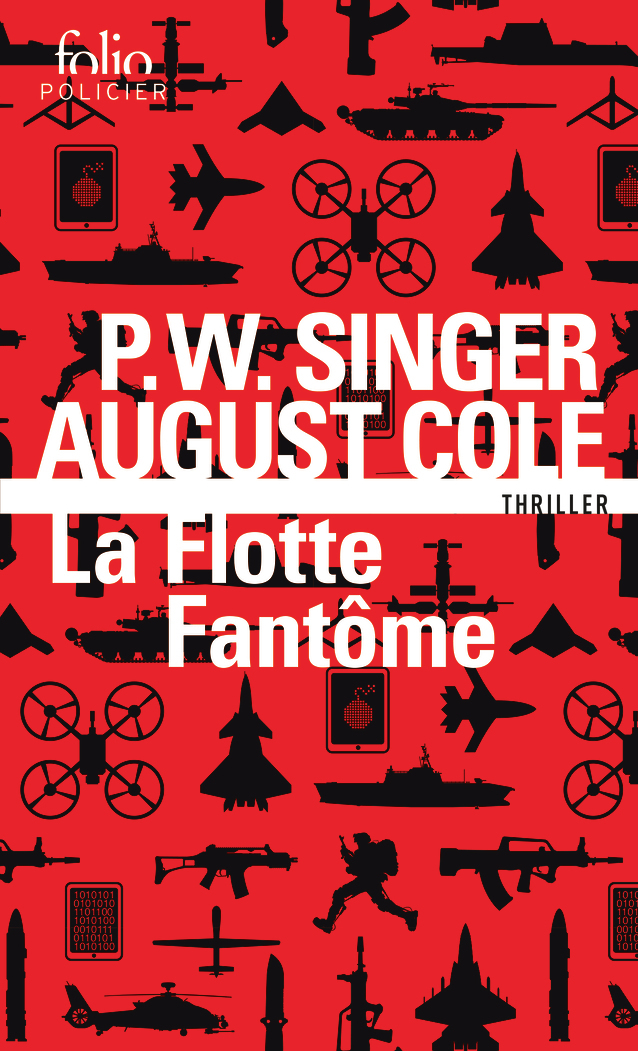 La Flotte Fantôme - P.W. Singer, August Cole, David Fauquemberg - FOLIO