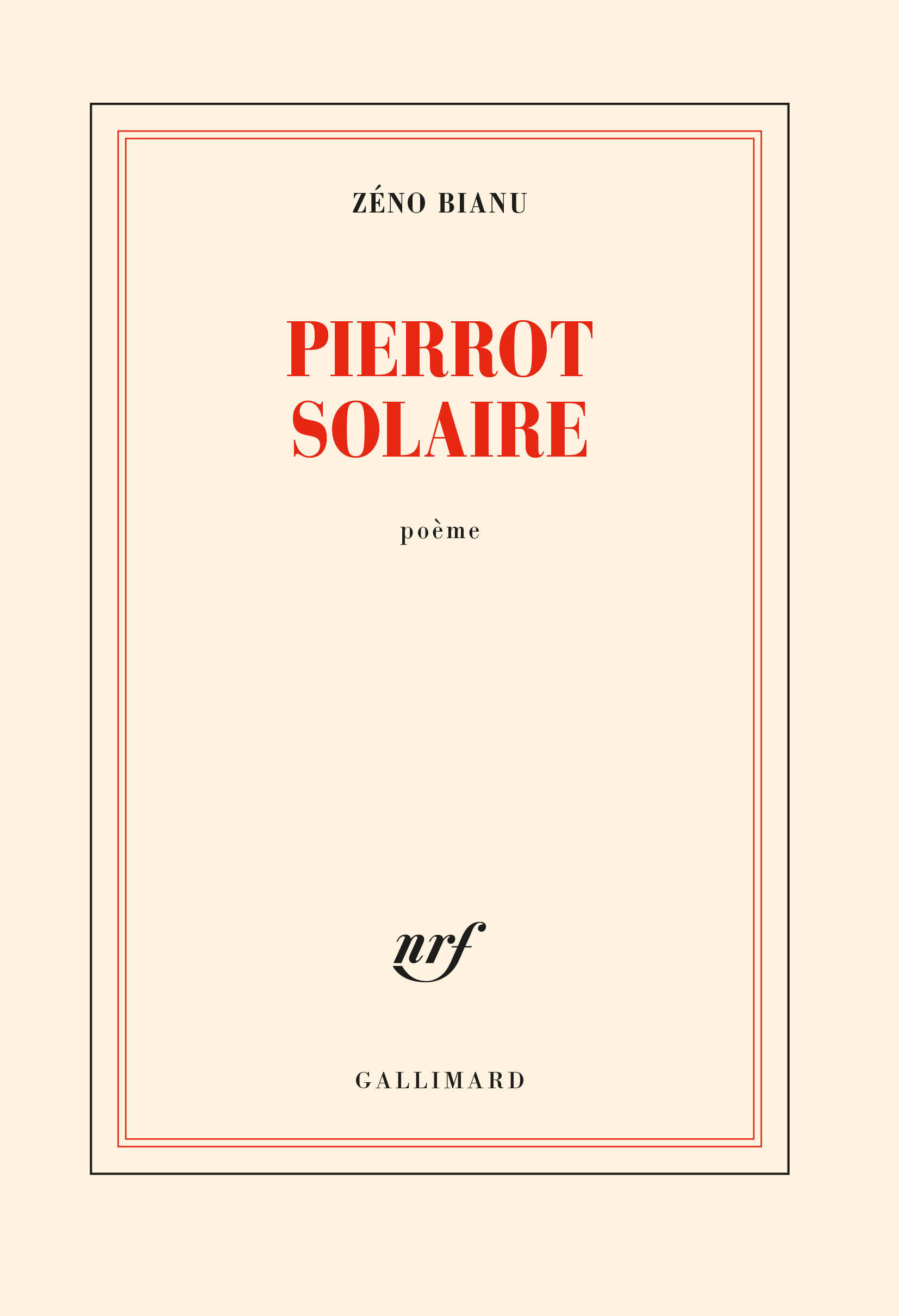 Pierrot solaire - Zéno Bianu - GALLIMARD