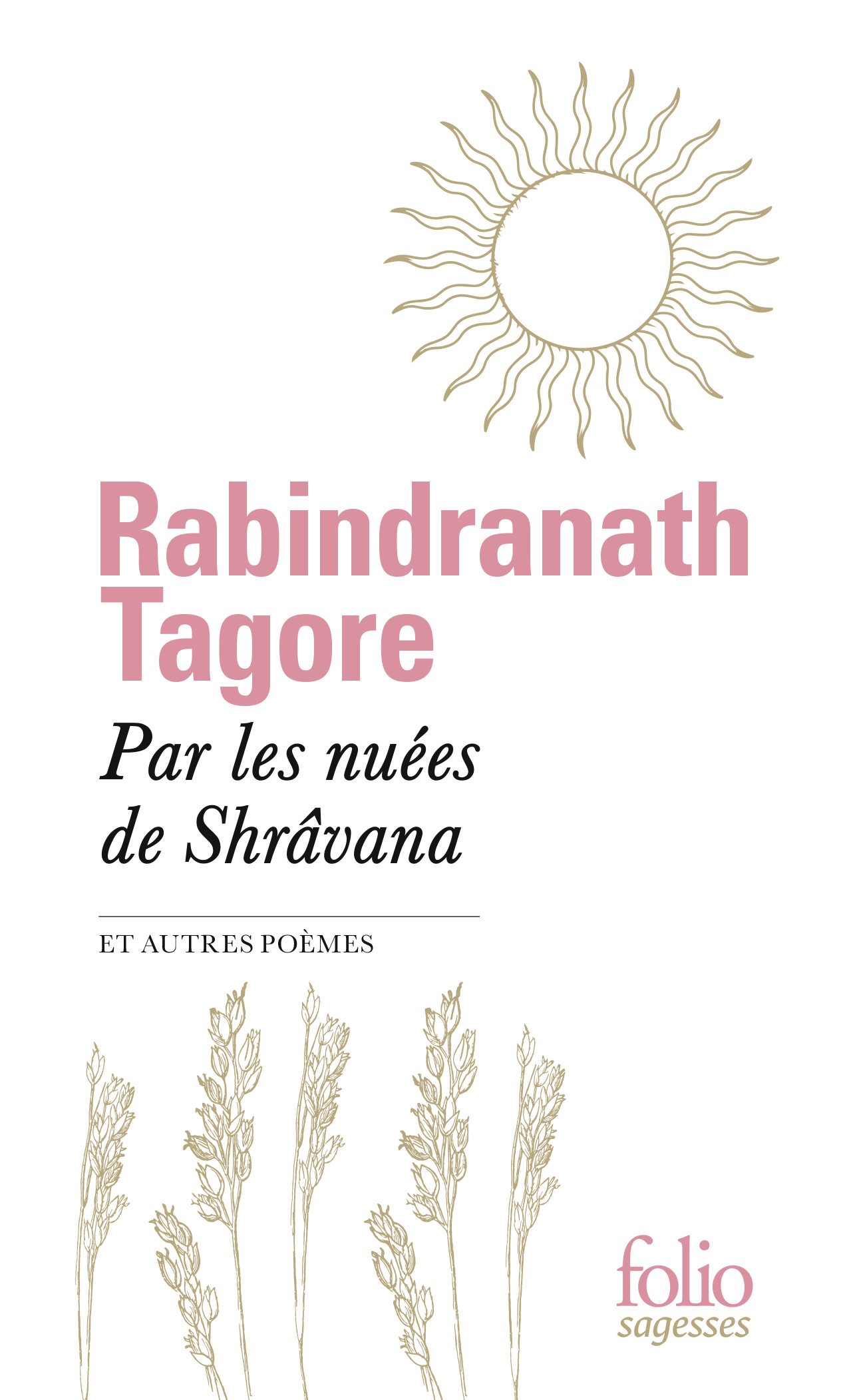 Par les nuées de Shrâvana et autres poèmes - Rabindranath Tagore, Saraju Gita Banerjee - FOLIO