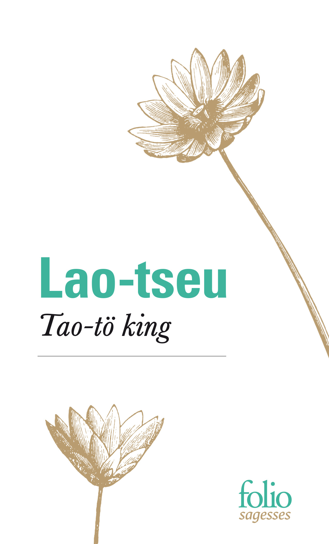 Tao-tö king -  Lao-tseu,  Liou Kia-hway - FOLIO