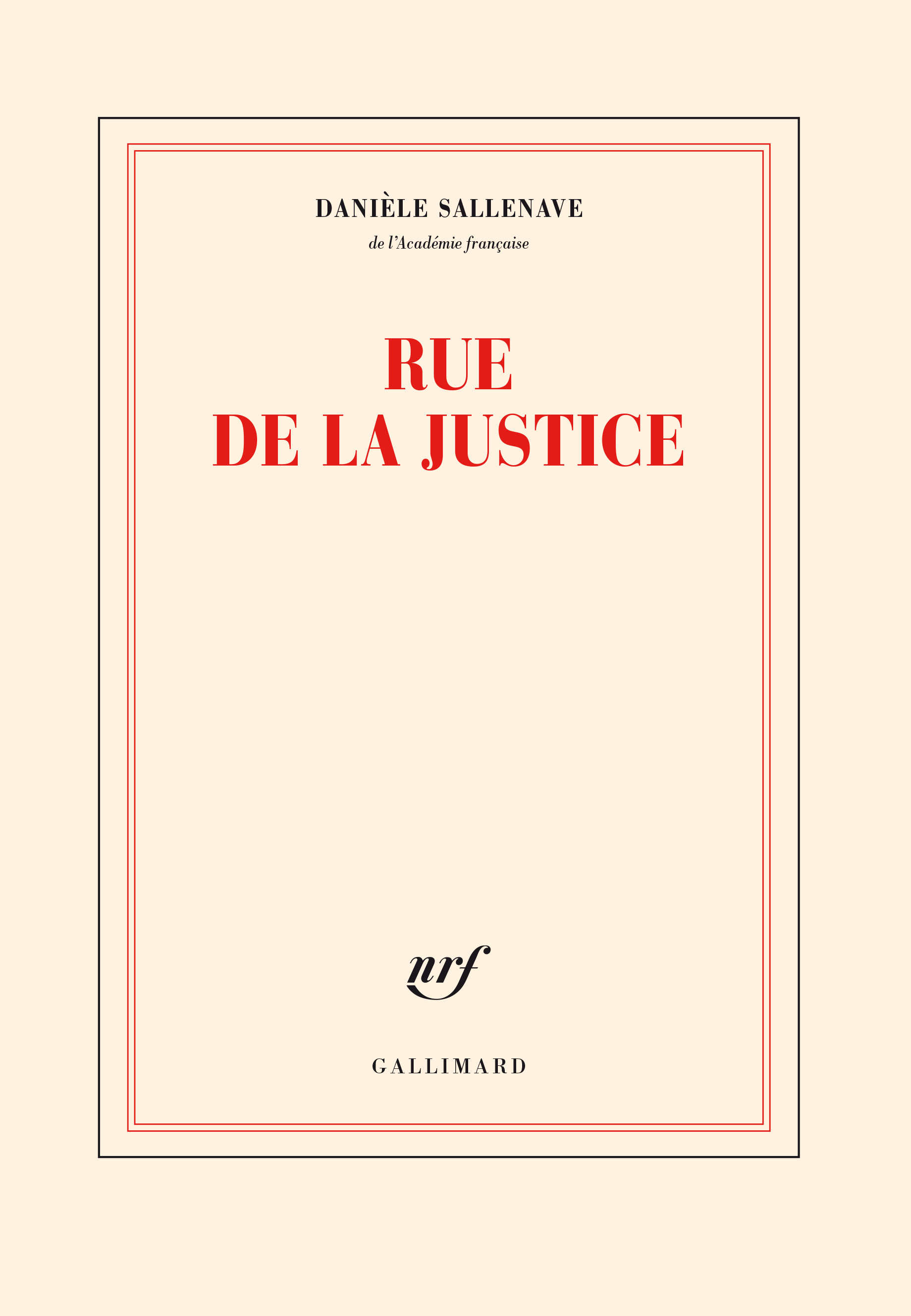 Rue de la Justice - Danièle Sallenave - GALLIMARD