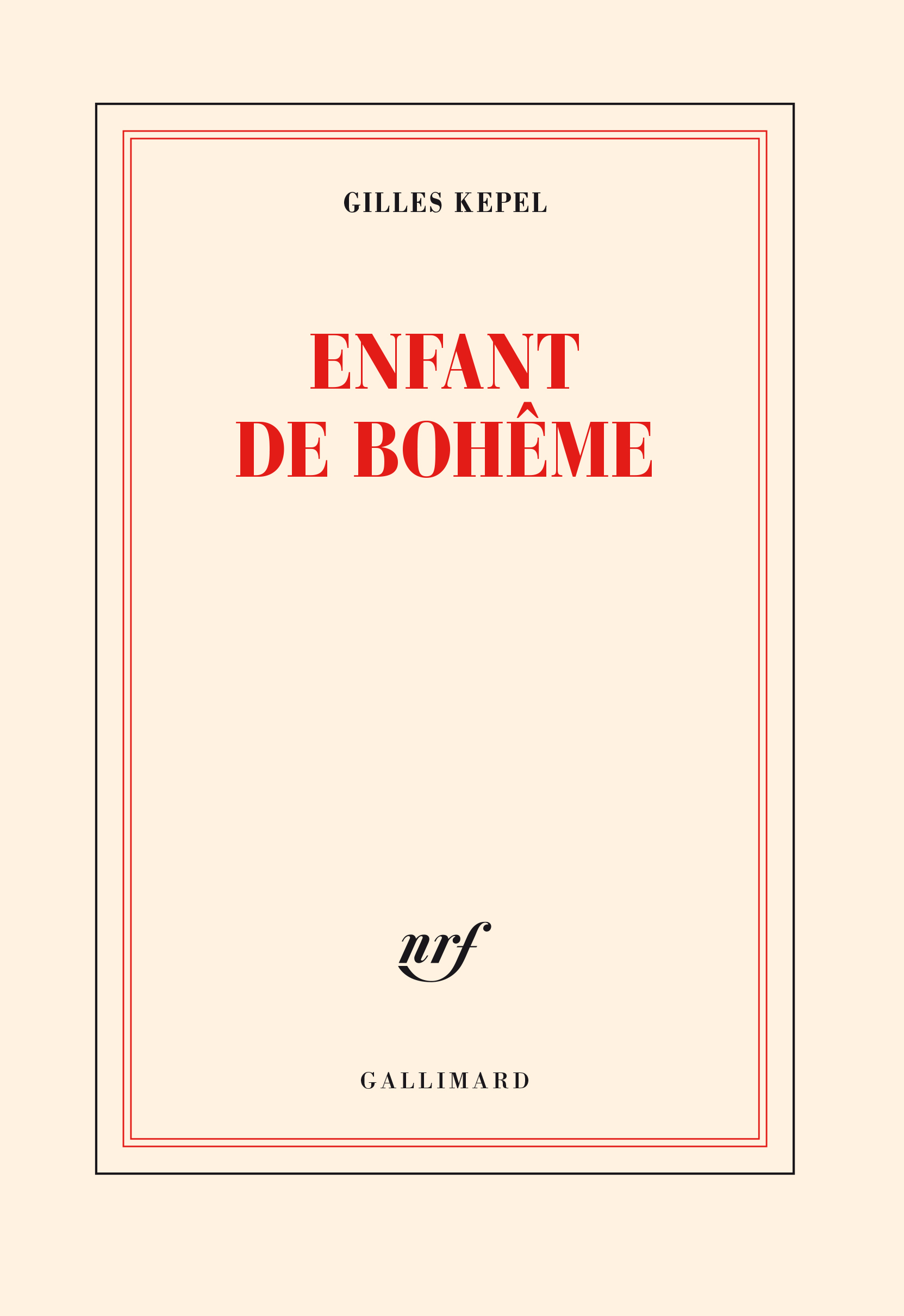 Enfant de Bohême - Gilles Kepel - GALLIMARD