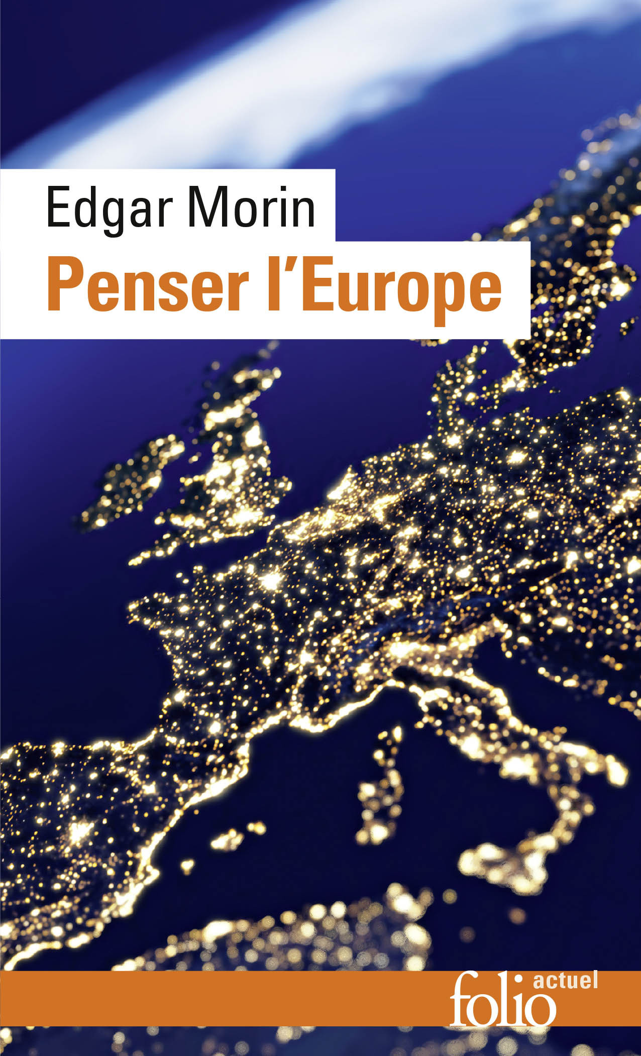 Penser l'Europe - Edgar Morin - FOLIO Penser l'Europe - Edgar Morin - FOLIO