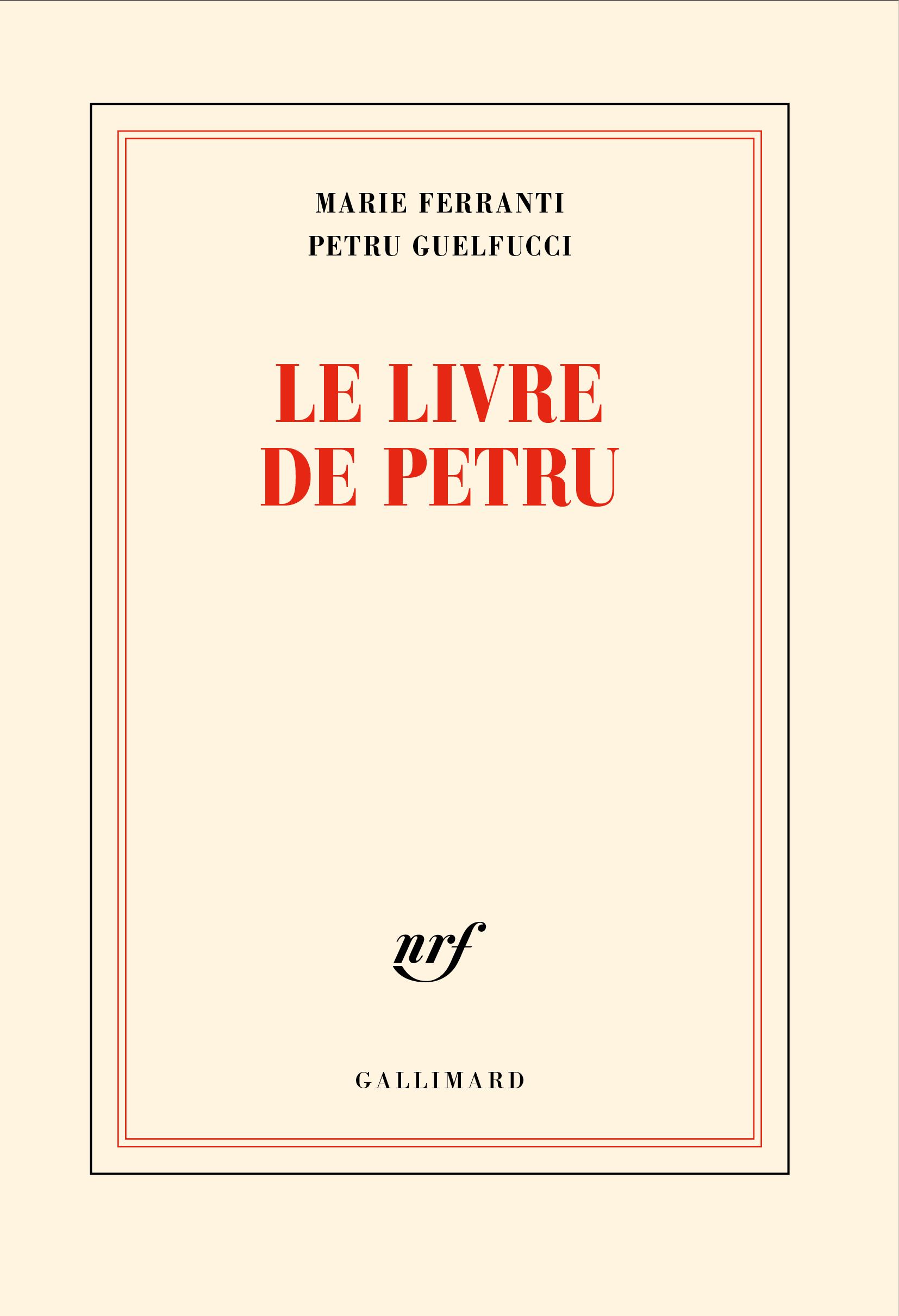 Le livre de Petru - Marie Ferranti, Petru Guelfucci - GALLIMARD