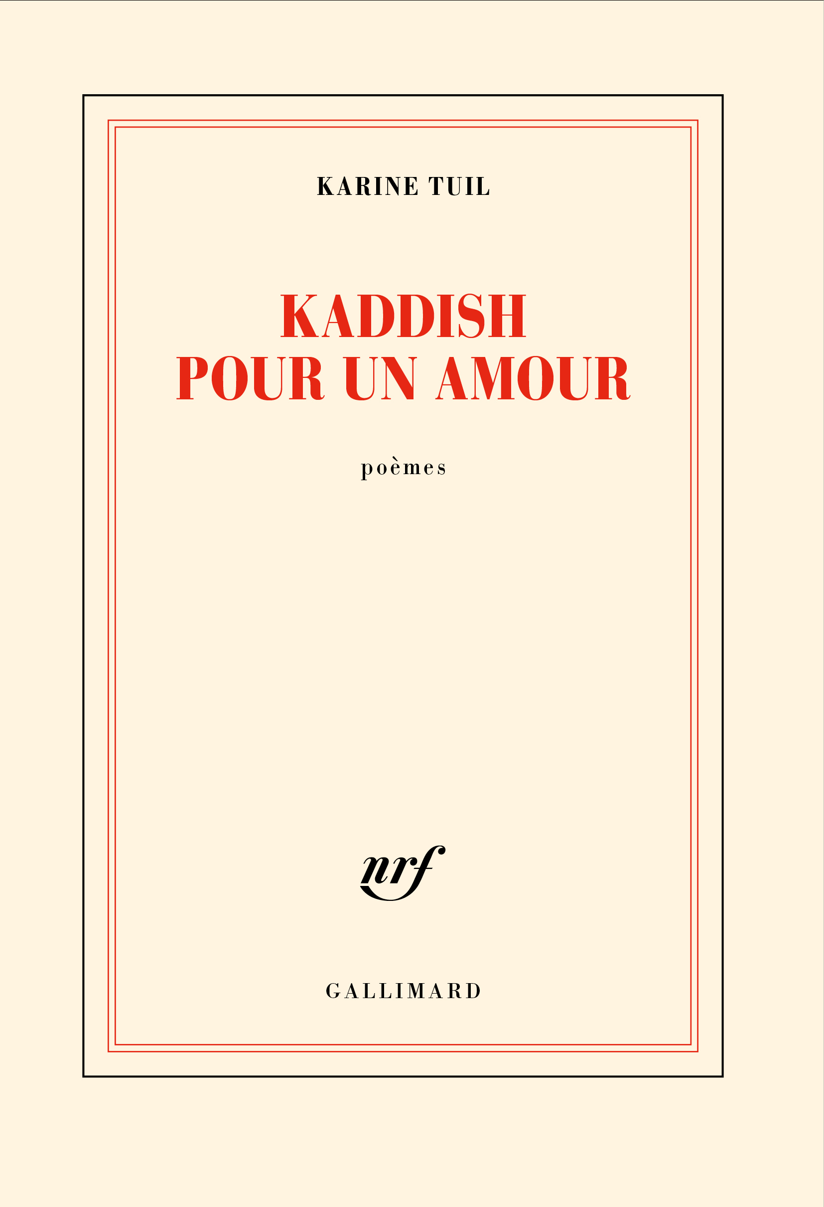 Kaddish pour un amour - Karine Tuil - GALLIMARD