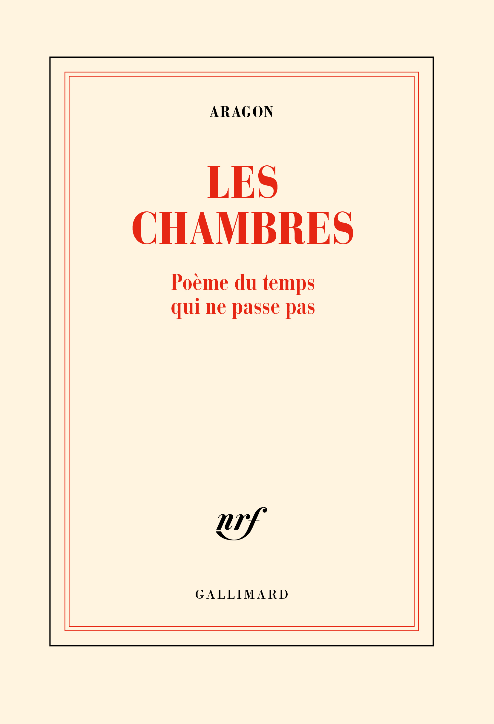 Les Chambres - Louis Aragon - GALLIMARD