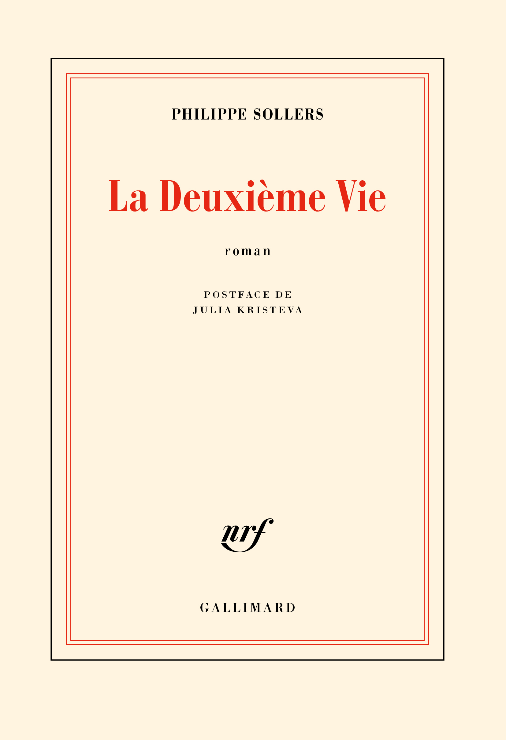 La Deuxième Vie - Philippe Sollers - GALLIMARD