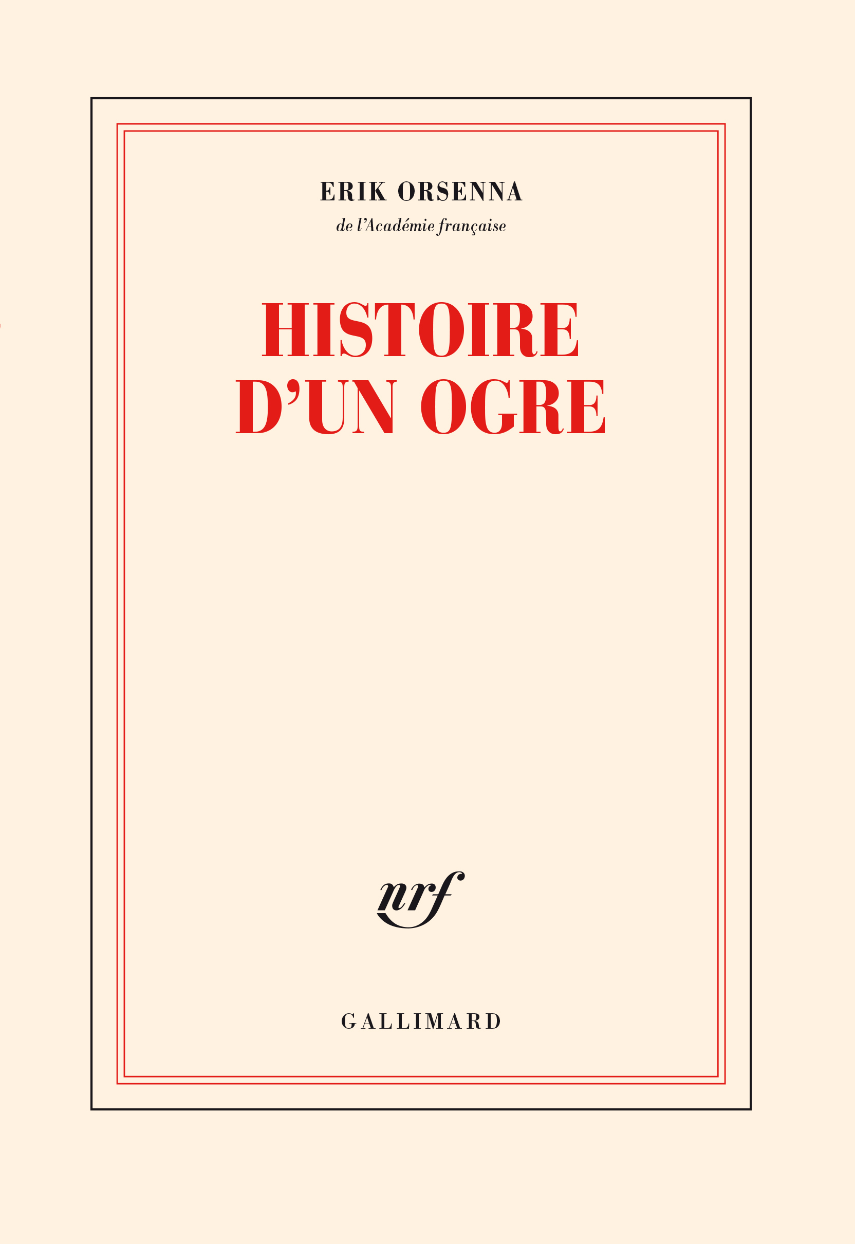 Histoire d'un ogre - Erik Orsenna - GALLIMARD