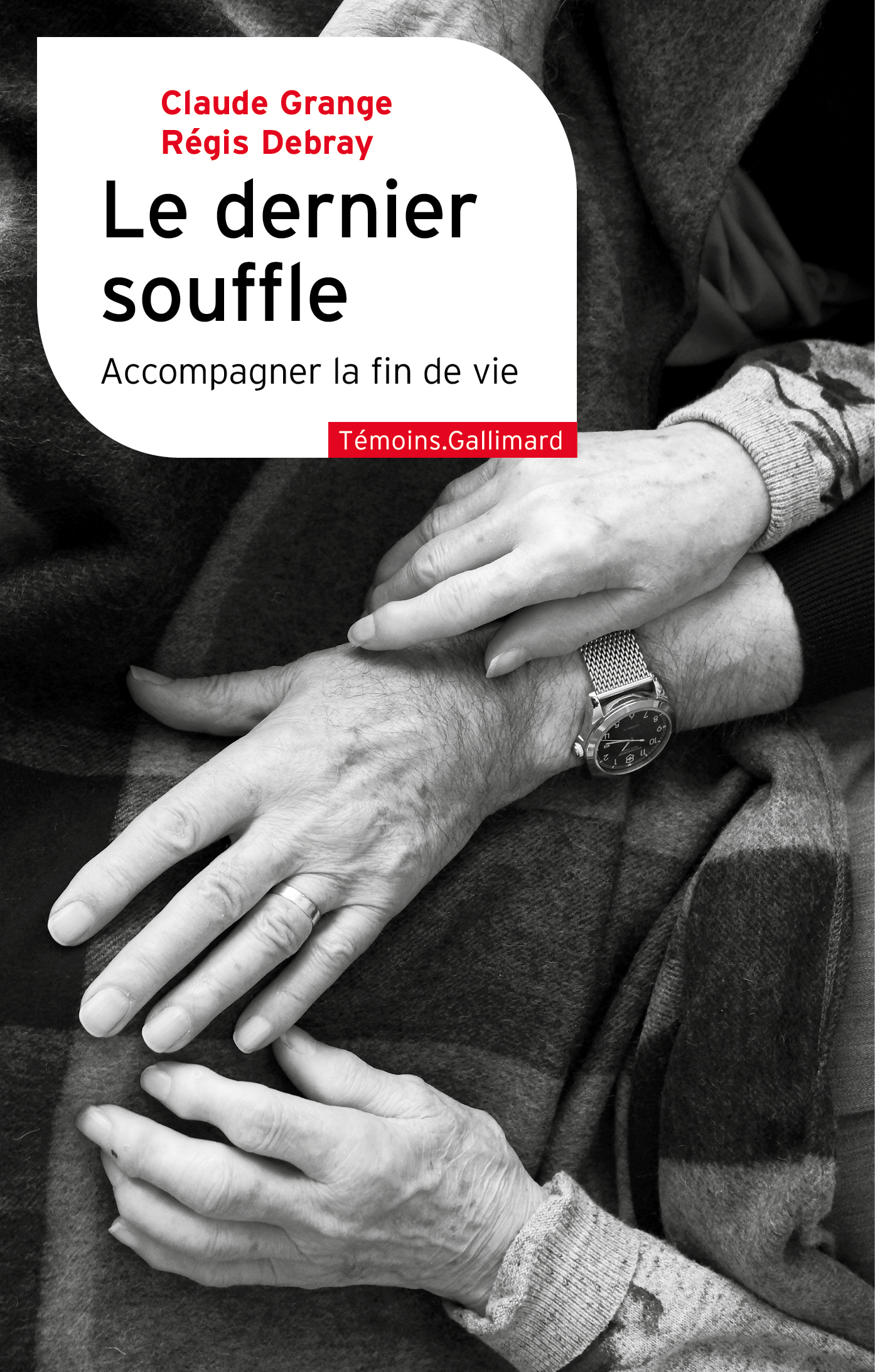 Le dernier souffle - Régis Debray, Claude Grange - GALLIMARD