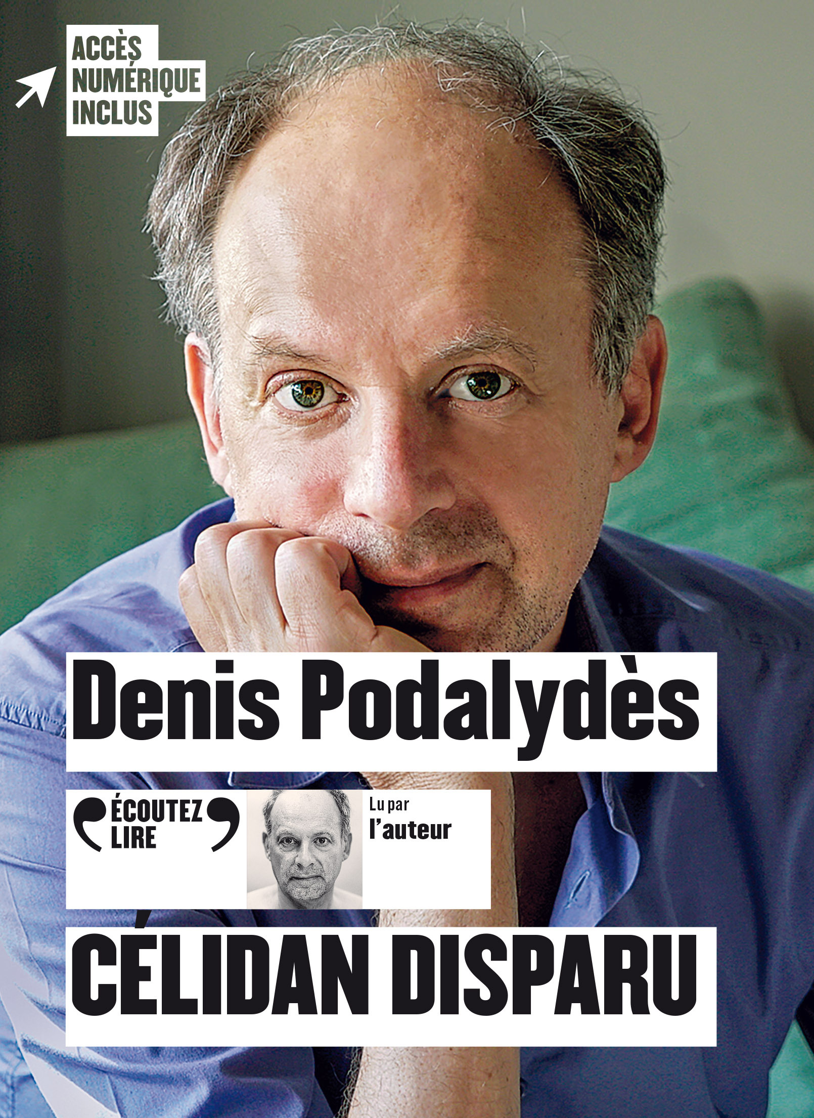 Célidan disparu - Denis Podalydès - GALLIMARD