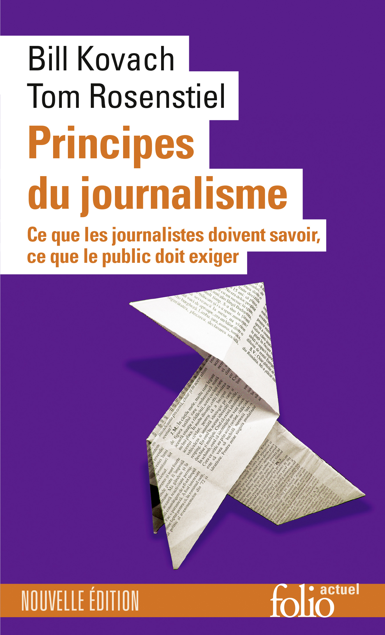 Principes du journalisme - Tom Rosenstiel, Bill Kovach, Baptiste Rinner, Monique Berry - FOLIO