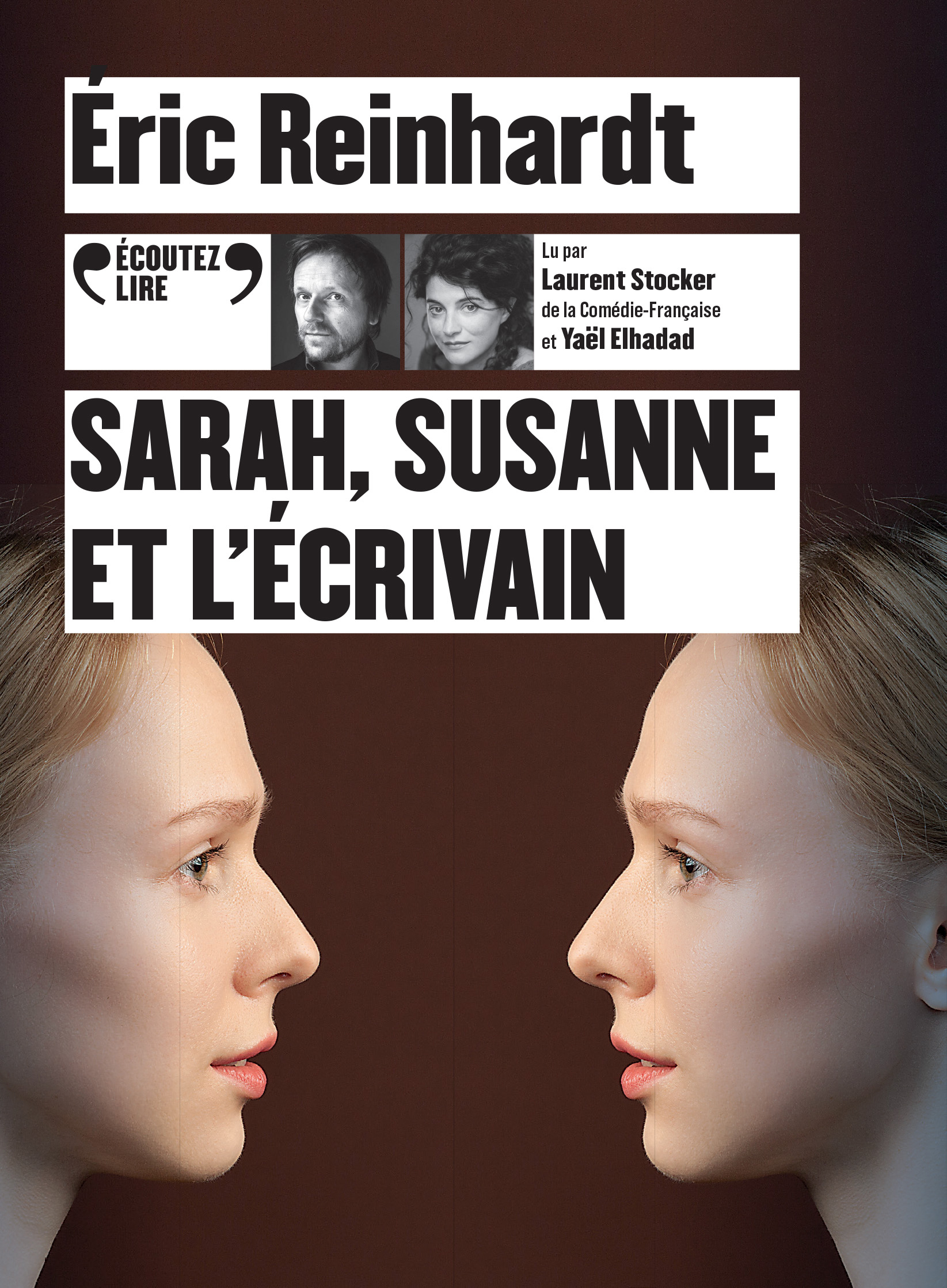 Sarah, Susanne et l'écrivain - Éric Reinhardt, Yael Elhadad, Laurent Stocker - GALLIMARD