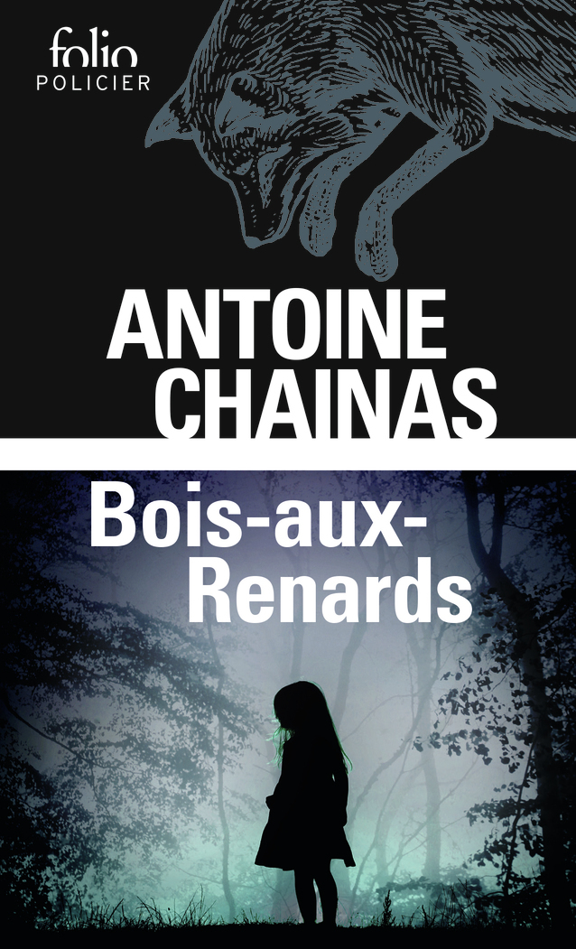 Bois-aux-Renards - Antoine Chainas - FOLIO