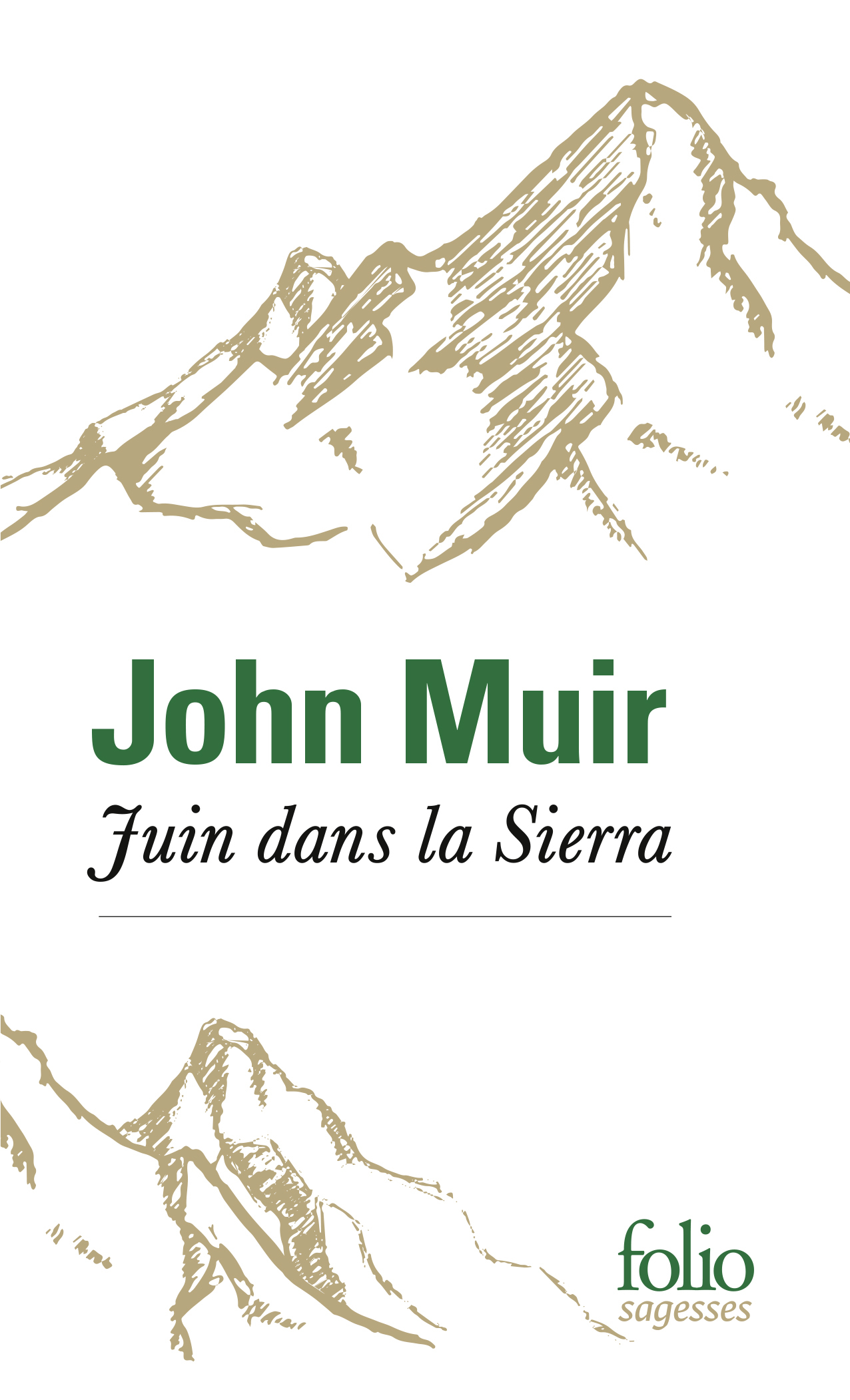 Juin dans la Sierra - John Muir, Brice Matthieussent, Béatrice Vierne - FOLIO