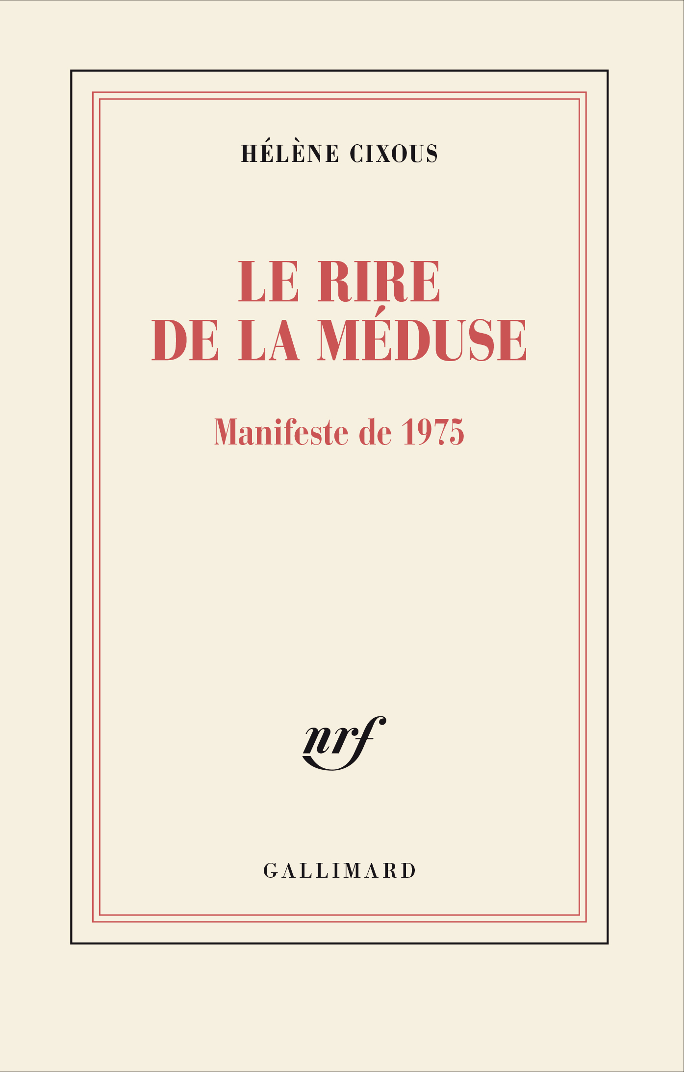 Le rire de la Méduse - Hélène Cixous - GALLIMARD