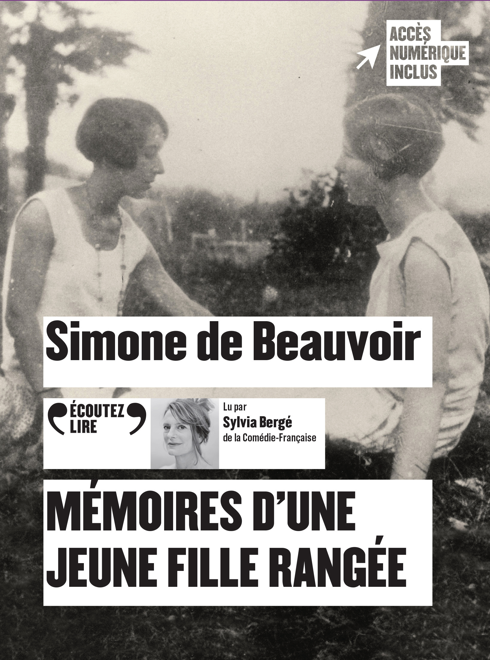 Mémoires d'une jeune fille rangée -  Simone de beauvoir, Simone de Beauvoir, Sylvia Bergé - GALLIMARD