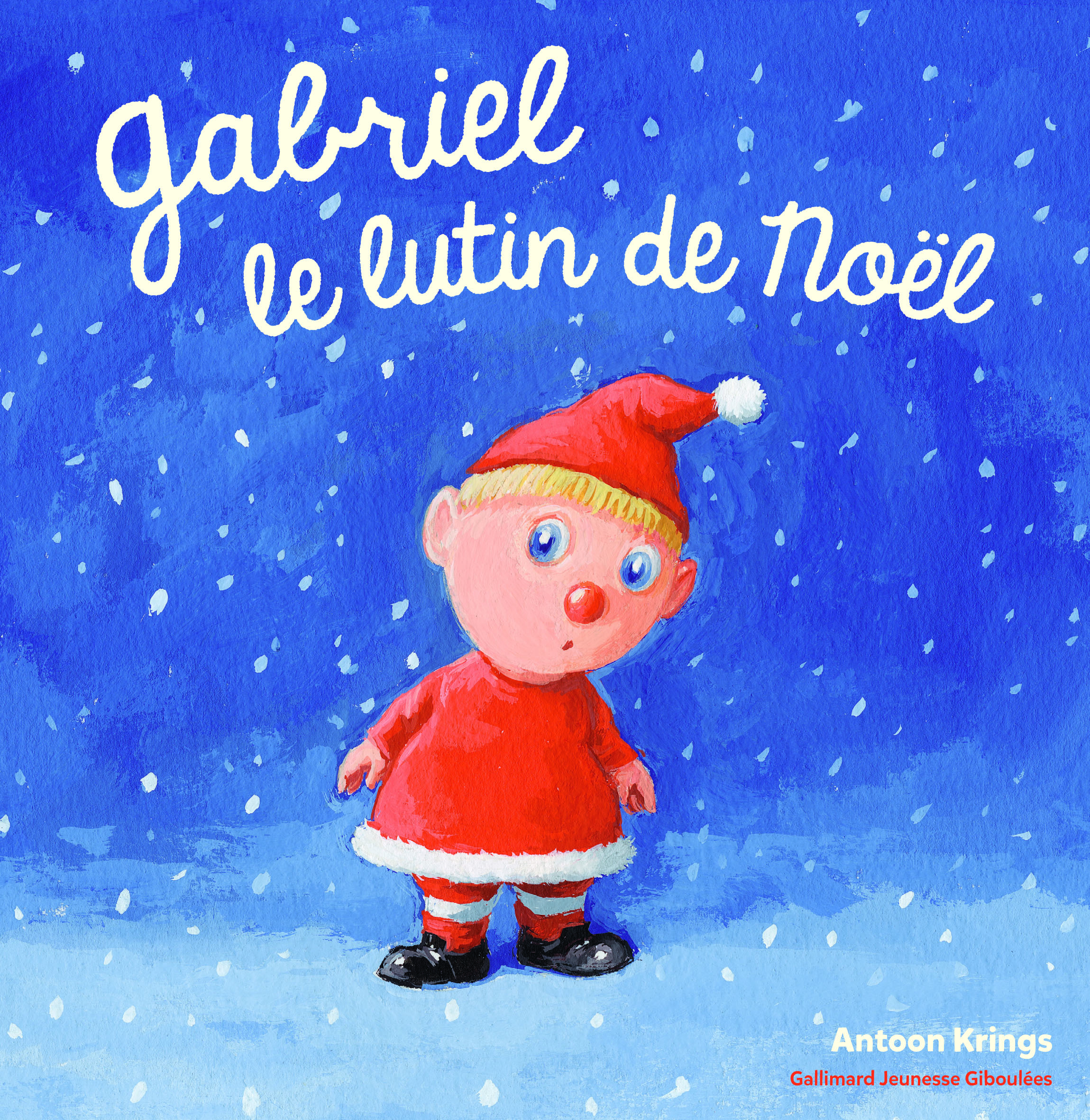 Gabriel le lutin de Noël - ANTOON KRINGS - GALL JEUN GIBOU