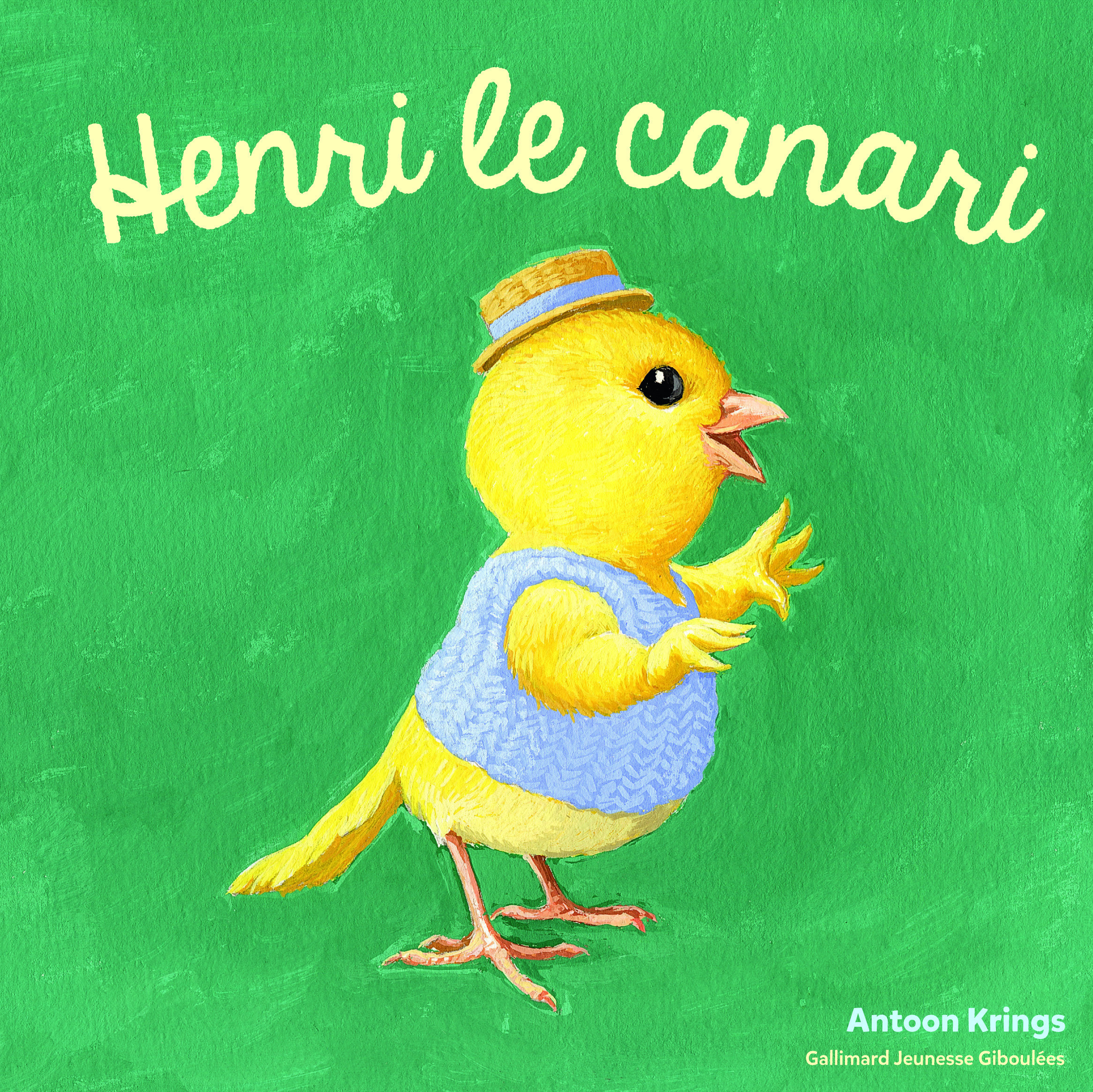 Henri le canari - ANTOON KRINGS - GALL JEUN GIBOU