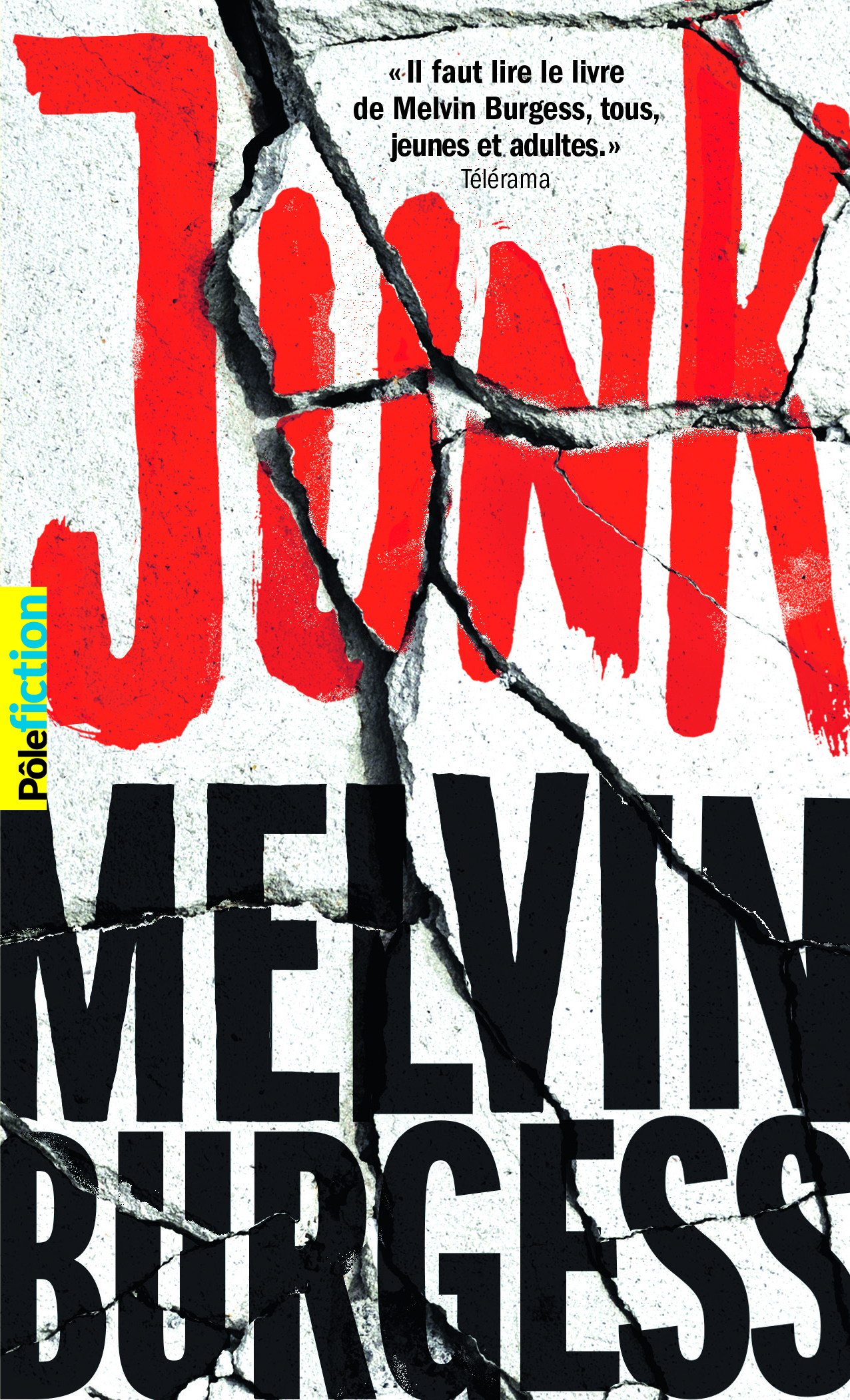 Junk - Melvin BURGESS, Laetitia Devaux - GALLIMARD JEUNE