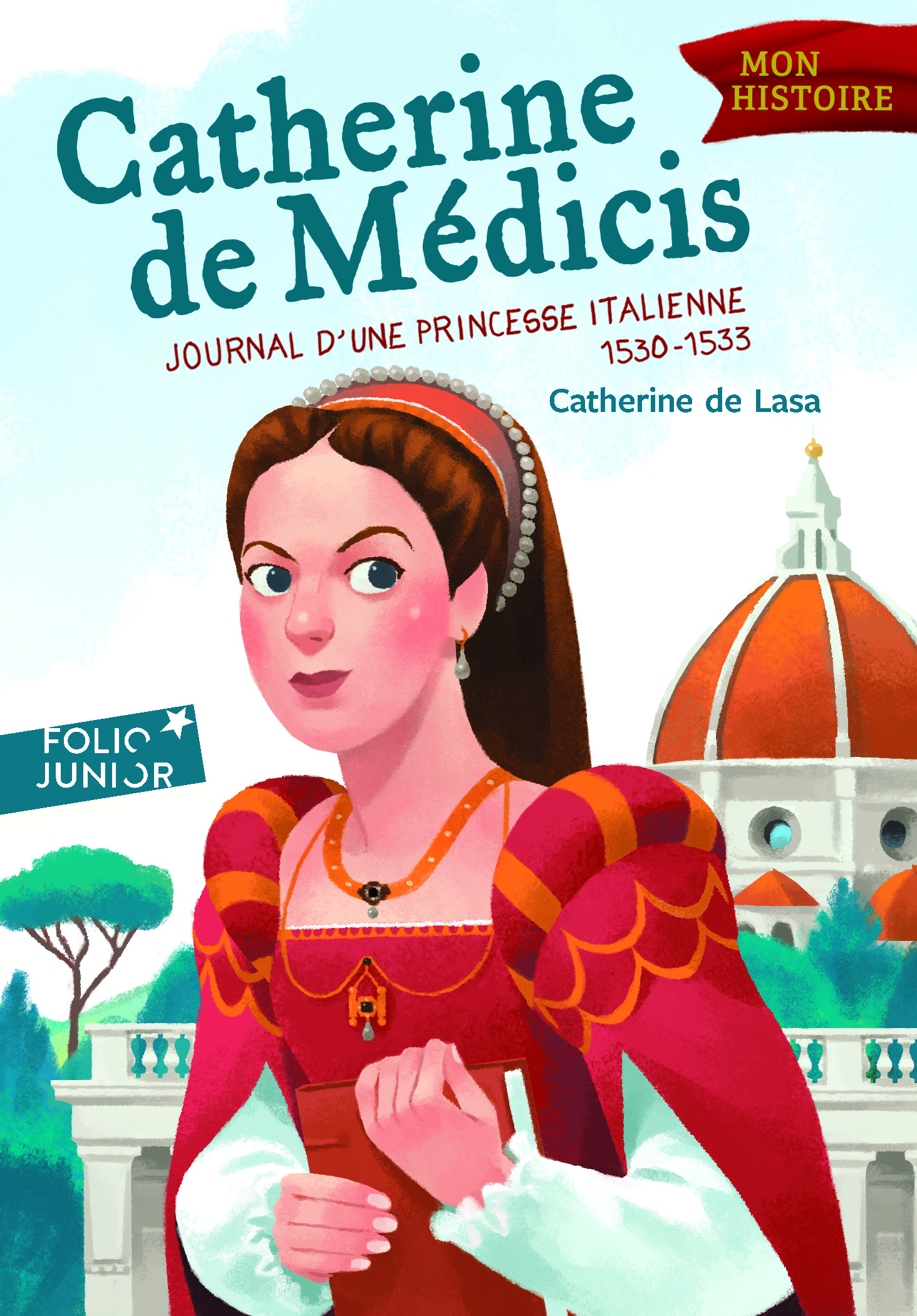 Catherine de Médicis - Catherine de Lasa - GALLIMARD JEUNE