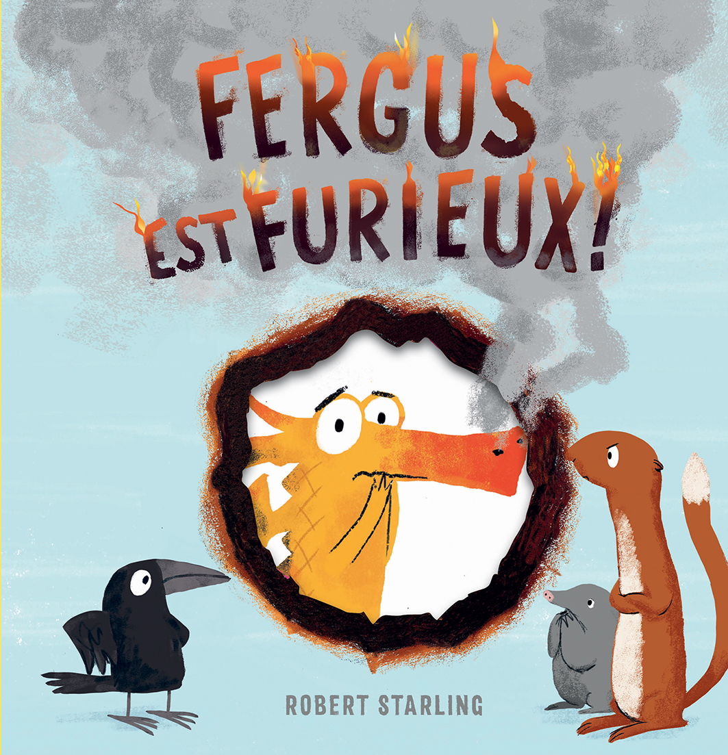 Fergus est furieux ! - Robert Starling, Marie Ollier - GALLIMARD JEUNE