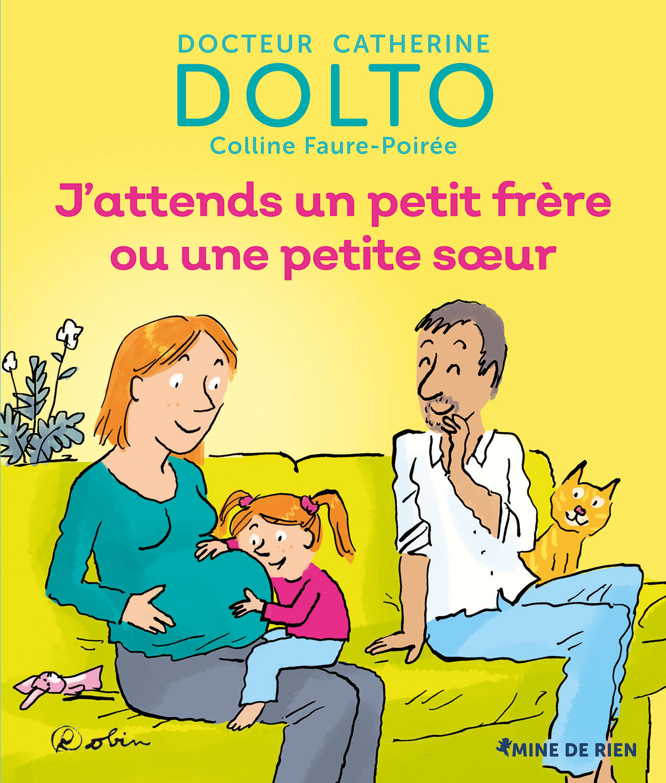 J'attends un petit frère ou une petite soeur - Catherine Dolto, Colline Faure-Poirée,  Robin - GALL JEUN GIBOU