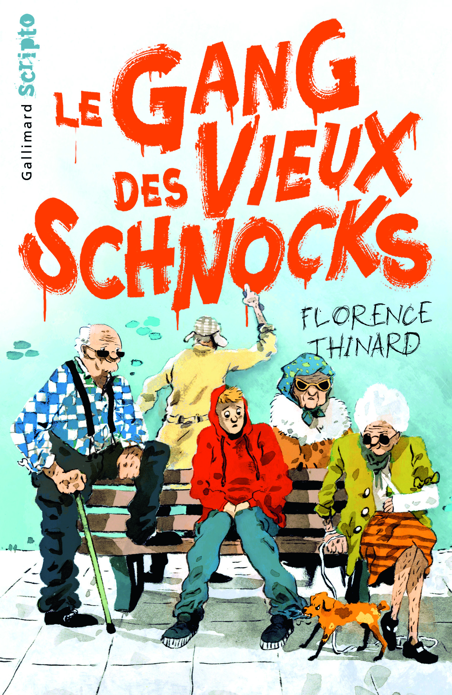 Le Gang des Vieux Schnocks - Florence Thinard - GALLIMARD JEUNE