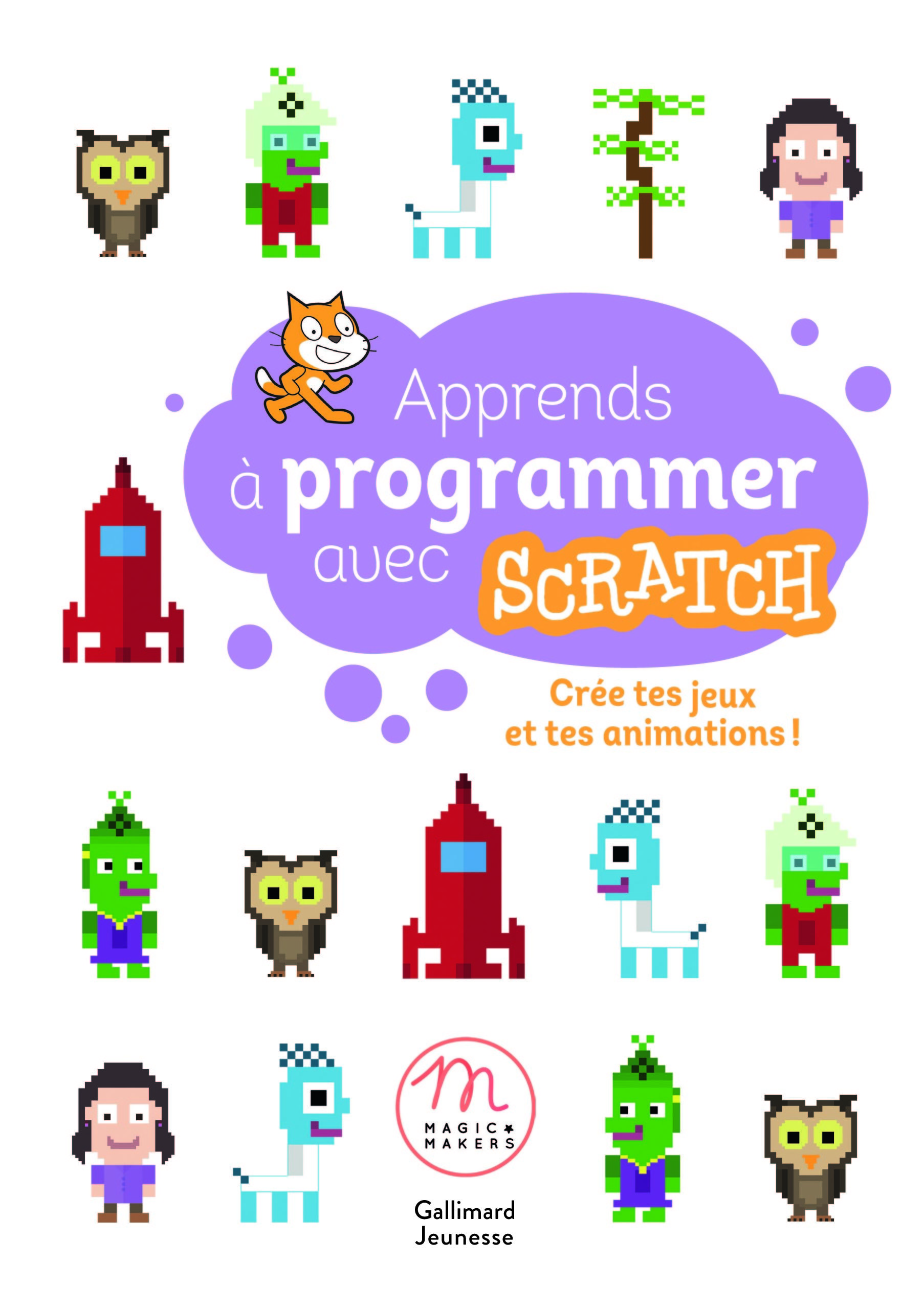 Apprends à programmer avec Scratch - Claude Terosier, Liliane Khamsay, Gilles Capelle - GALLIMARD JEUNE