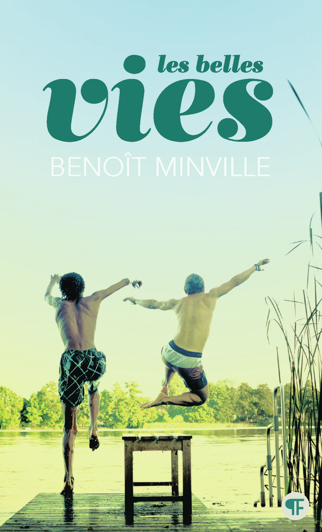 Les belles vies - Benoît Minville - GALLIMARD JEUNE