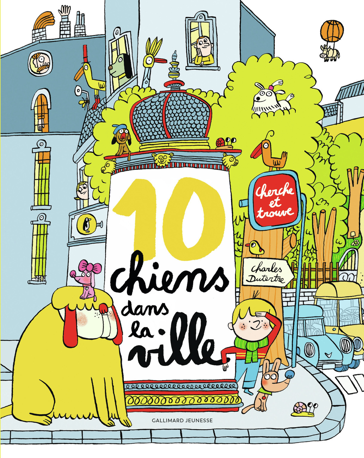 Cherche et trouve - 10 chiens dans la ville - Charles Dutertre - GALLIMARD JEUNE