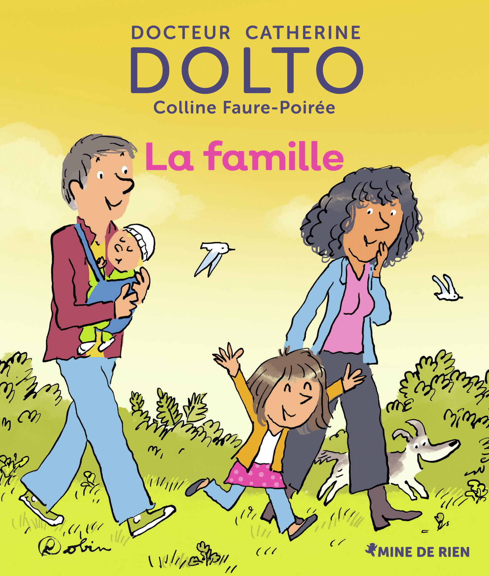 La famille - Colline Faure-Poirée, Catherine Dolto,  Robin - GALL JEUN GIBOU