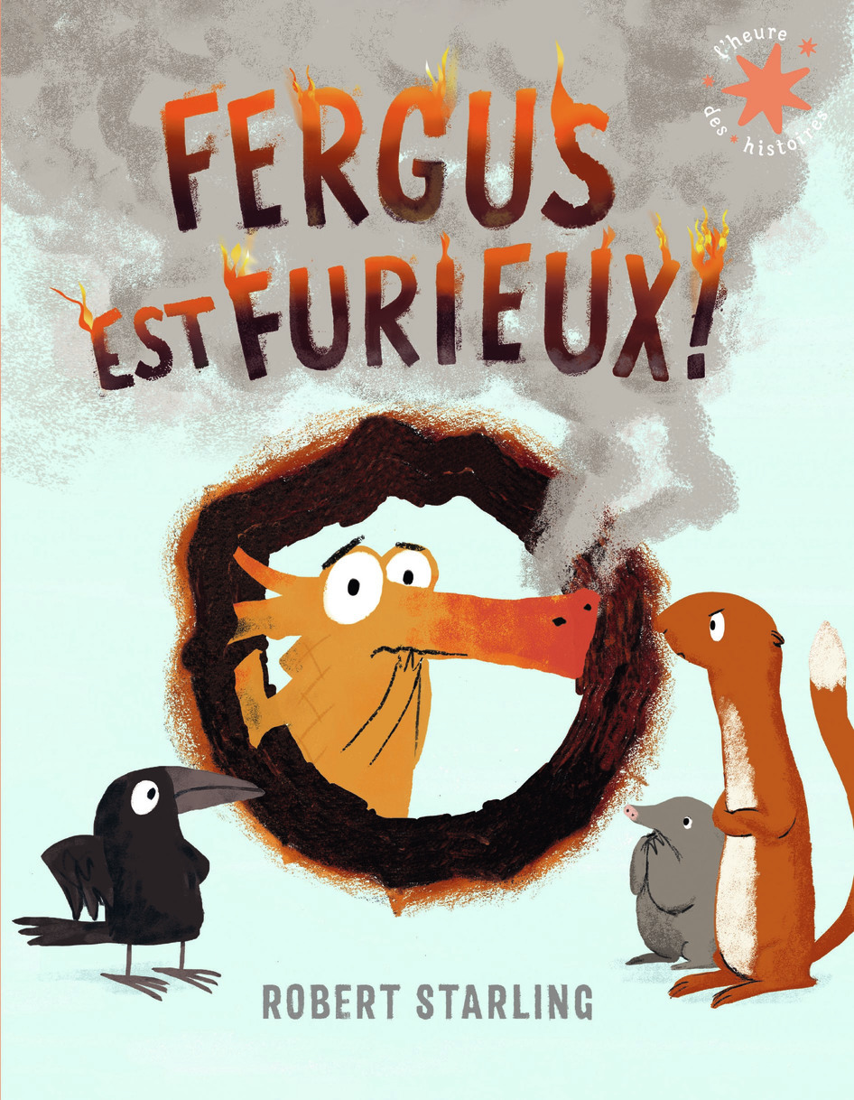 Fergus est furieux ! - Robert Starling, Marie Ollier - GALLIMARD JEUNE