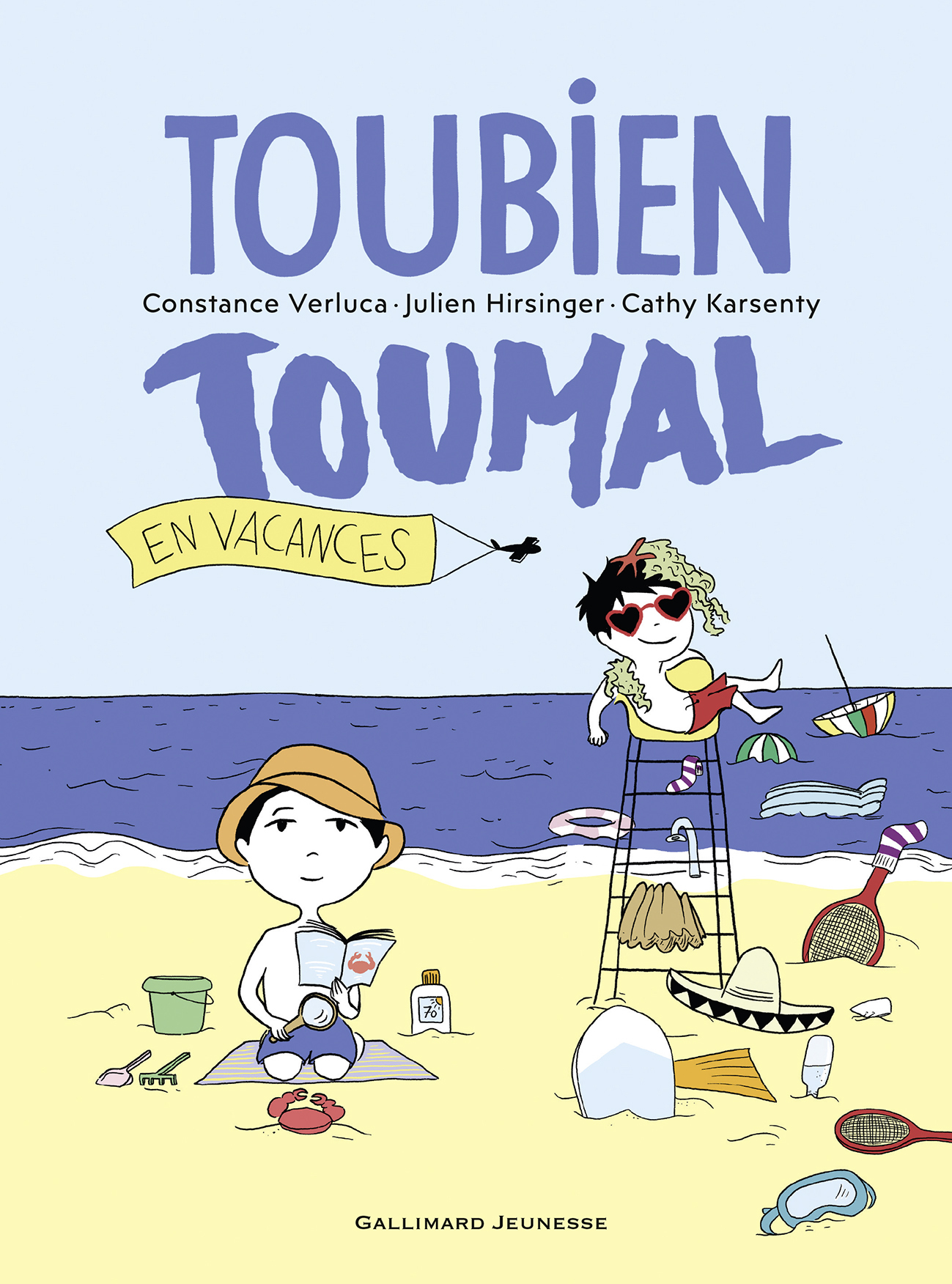 Toubien Toumal en vacances - Constance Verluca, Julien Hirsinger, Cathy Karsenty - GALLIMARD JEUNE