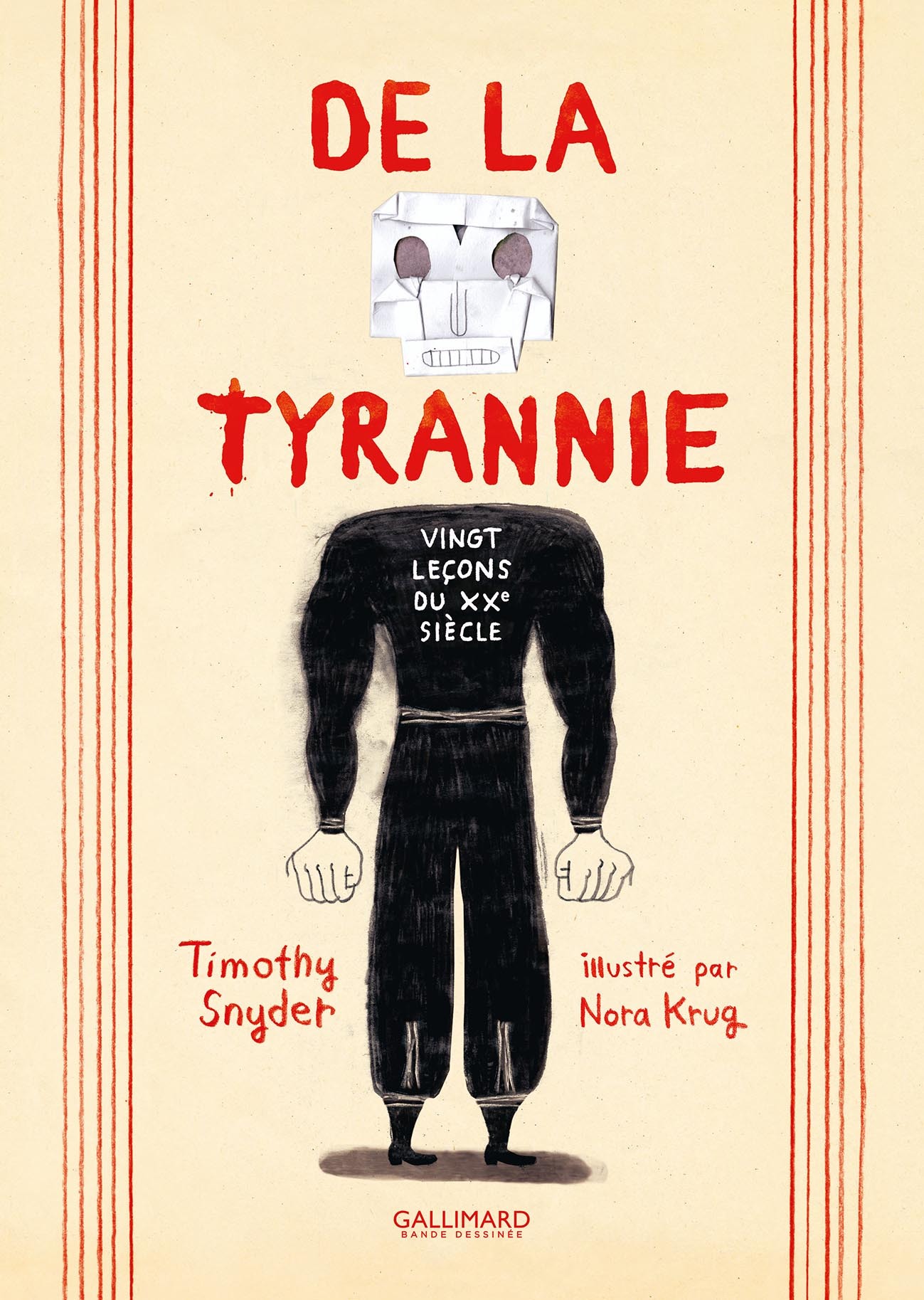 De la tyrannie - Timothy Snyder, Nora Krug, Pierre-Emmanuel Dauzat - GALLIMARD BD