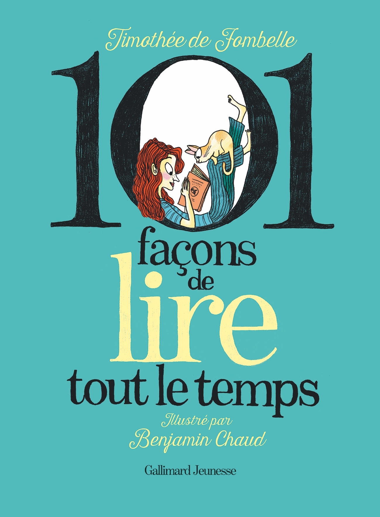 101 façons de lire tout le temps - Timothée de Fombelle, Benjamin Chaud - GALLIMARD JEUNE