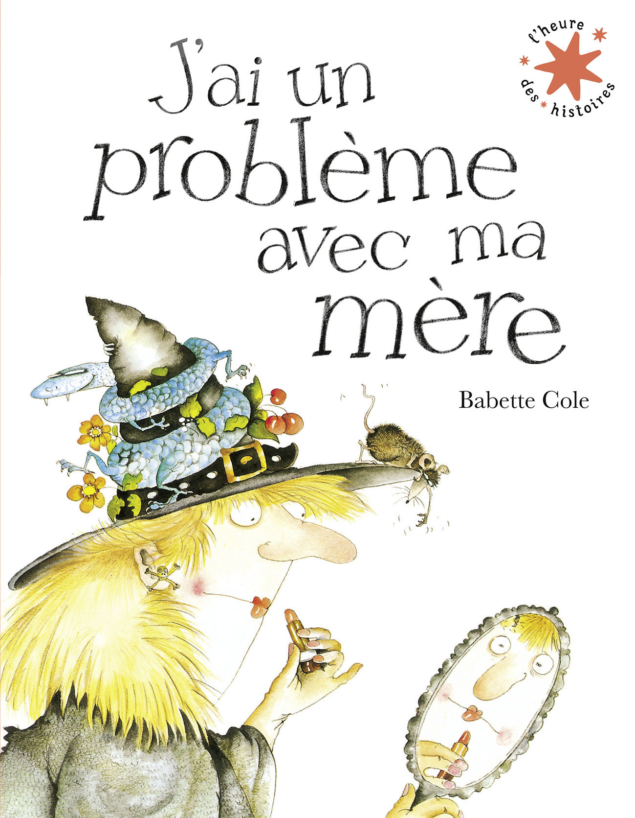 J'ai un problème avec ma mère - Babette Cole,  Gallimard Jeunesse - GALLIMARD JEUNE