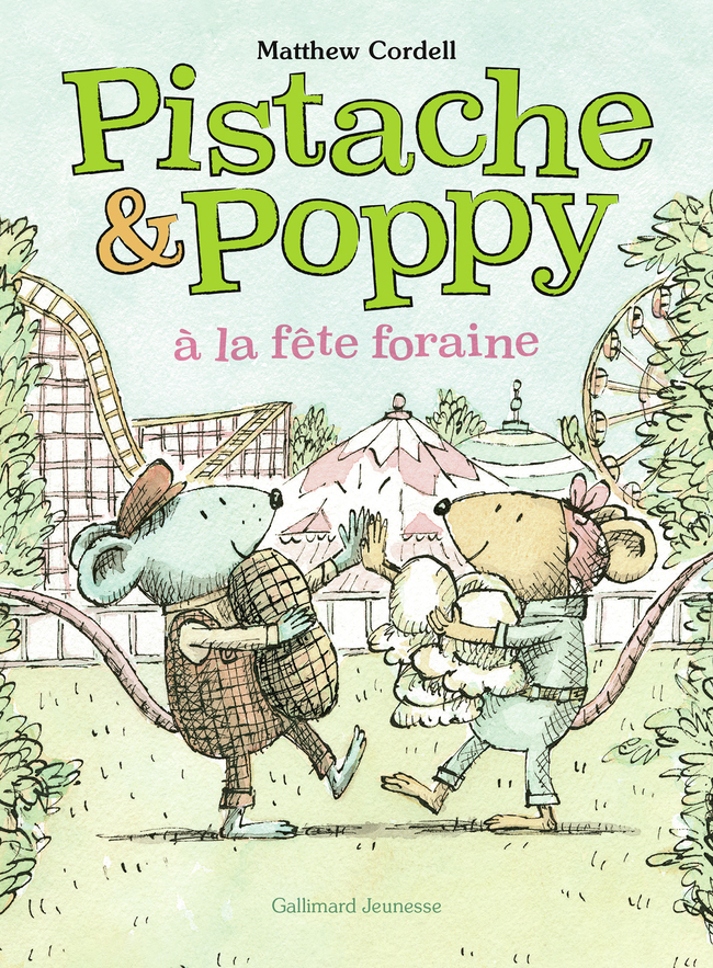 Pistache et Poppy à la fête foraine - Matthew Cordell, Vanessa Rubio-Barreau - GALLIMARD JEUNE