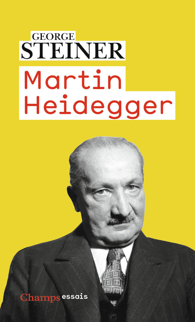 Martin Heidegger - George Steiner, Denys de Caprona - FLAMMARION