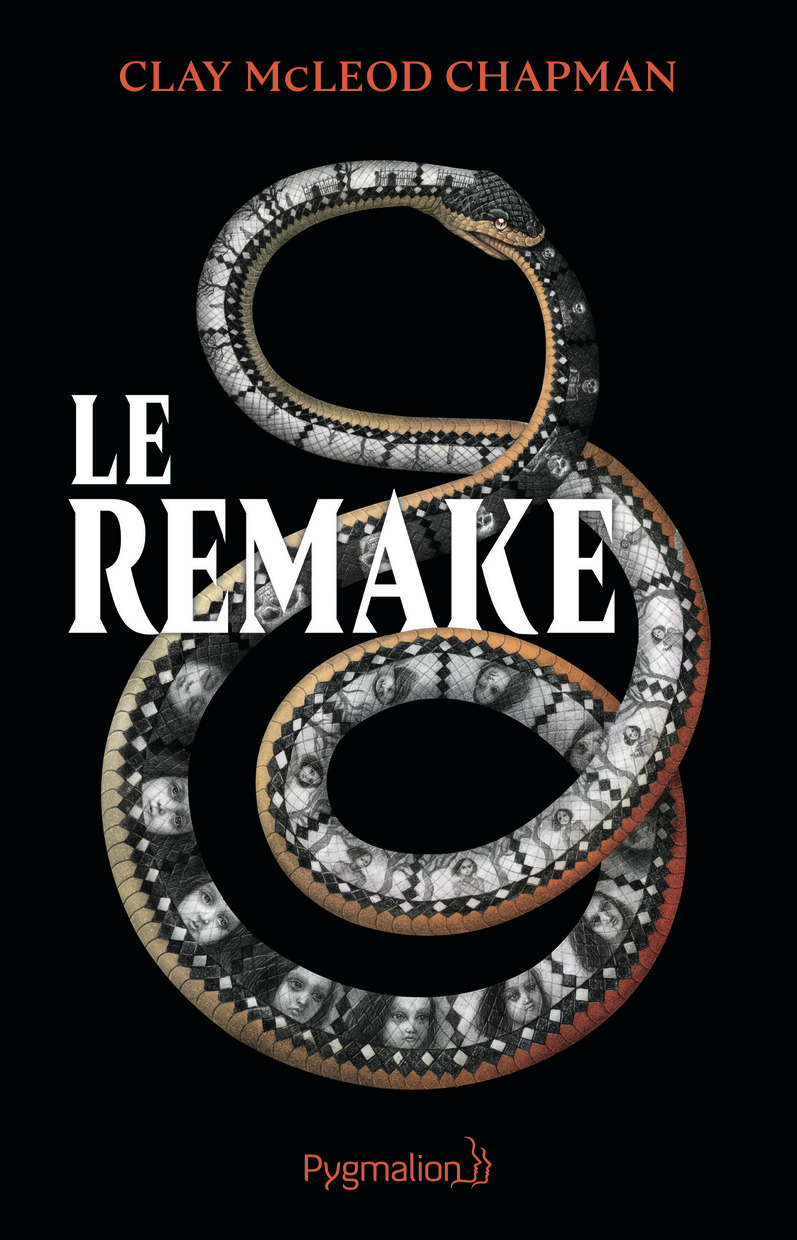 Le Remake - Clay McLeod Chapman, Thibaud Eliroff - PYGMALION