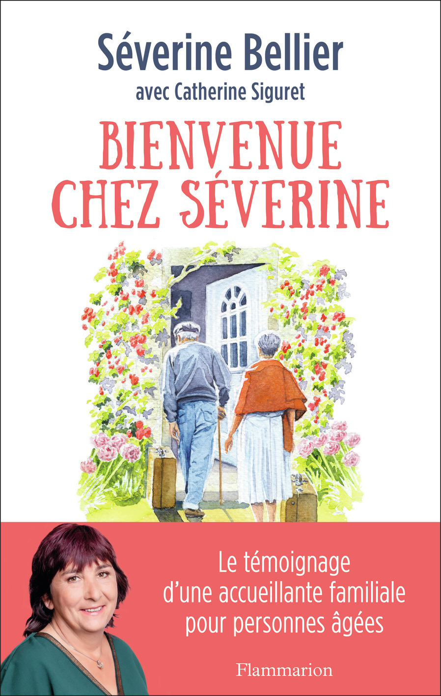 Bienvenue chez Séverine - Séverine Bellier - FLAMMARION