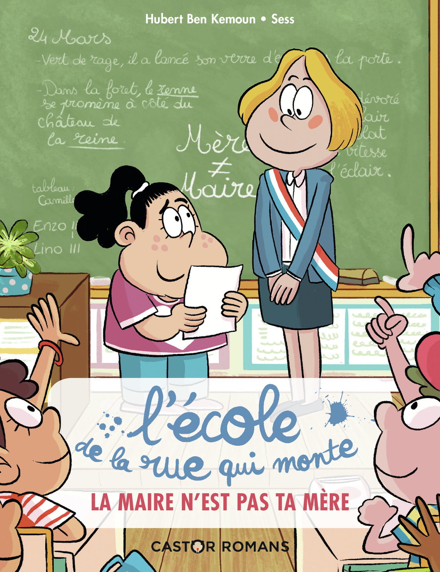 La maire n'est pas ta mère - Hubert Ben Kemoun,  Sess - PERE CASTOR