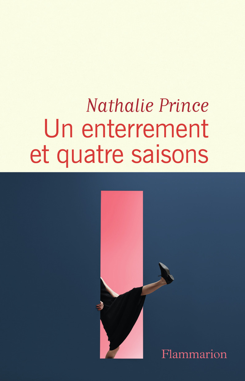 Un enterrement et quatre saisons - Nathalie Prince - FLAMMARION