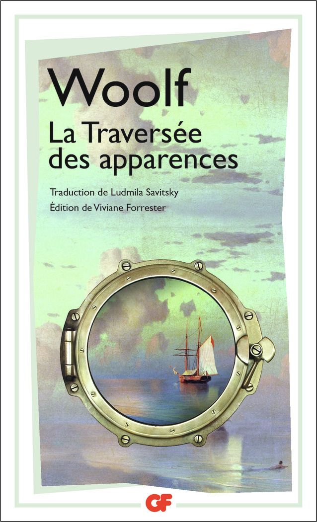 La Traversée des apparences - Virginia Woolf, Viviane Forrester, Ludmilla Savitzky - FLAMMARION