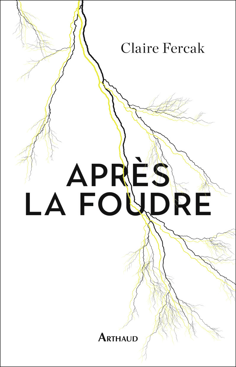 Après la foudre - Claire Fercak - ARTHAUD